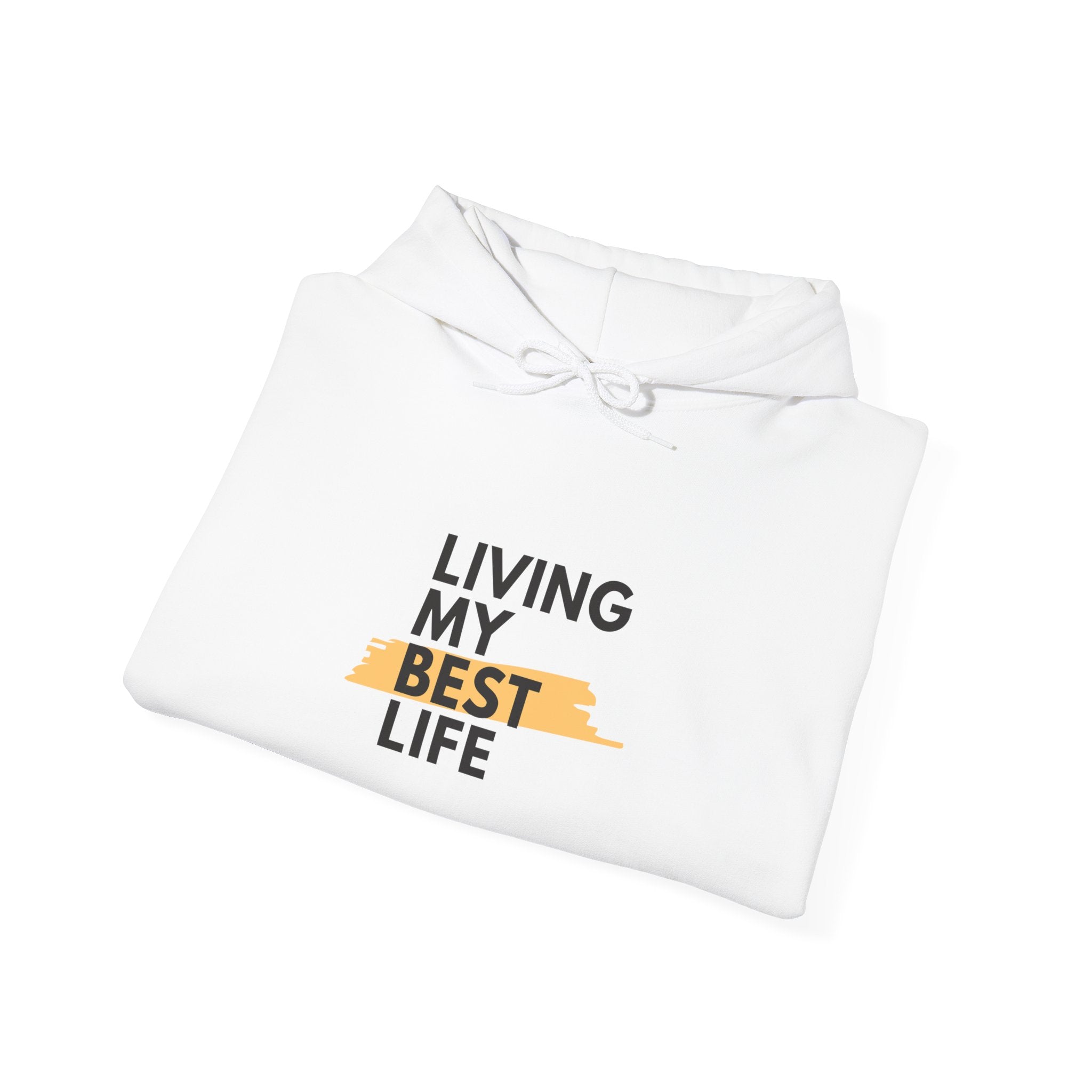 Living My Best Life Hoodie – Inspirational Comfort Pullover