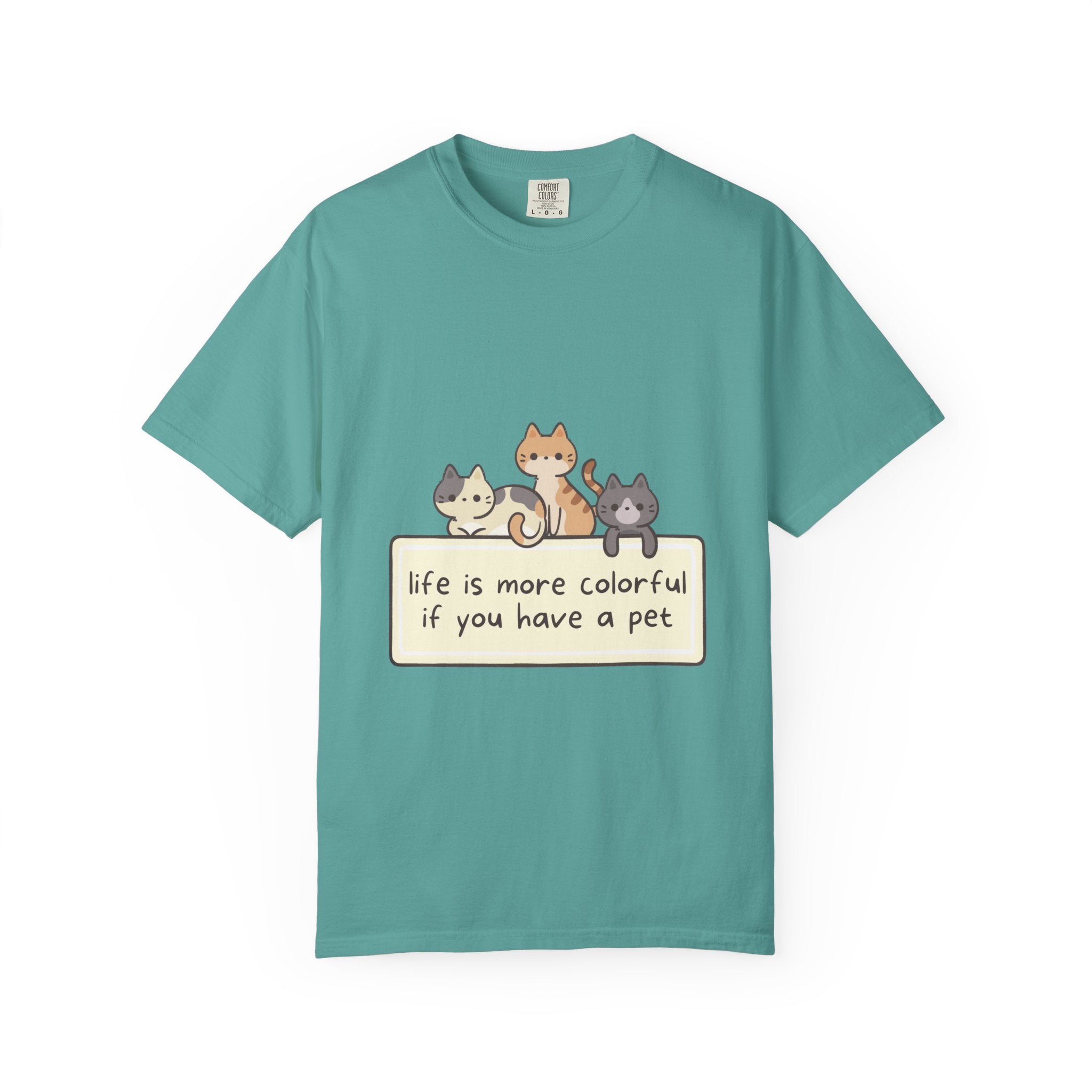 Pet Lover T-Shirt — "Life is More Colorful if You Have a Pet" Cute Cat Illustration