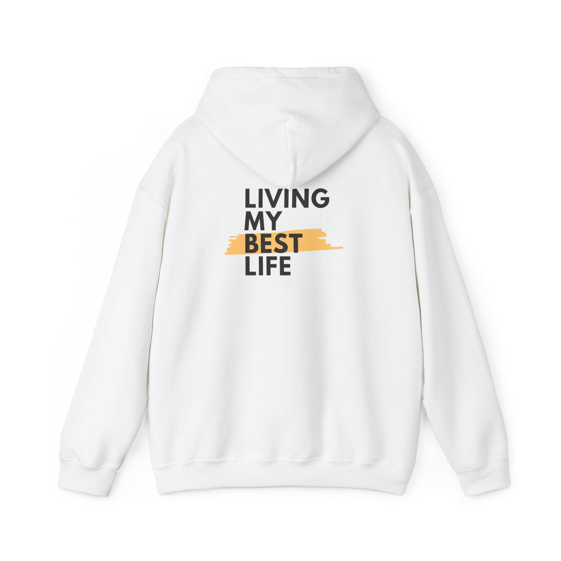 Living My Best Life Hoodie – Inspirational Comfort Pullover