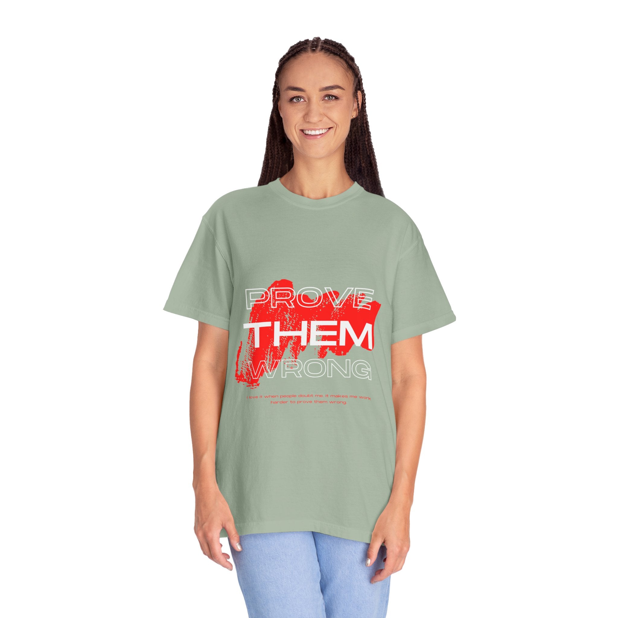 Prove Them Wrong T-Shirt
