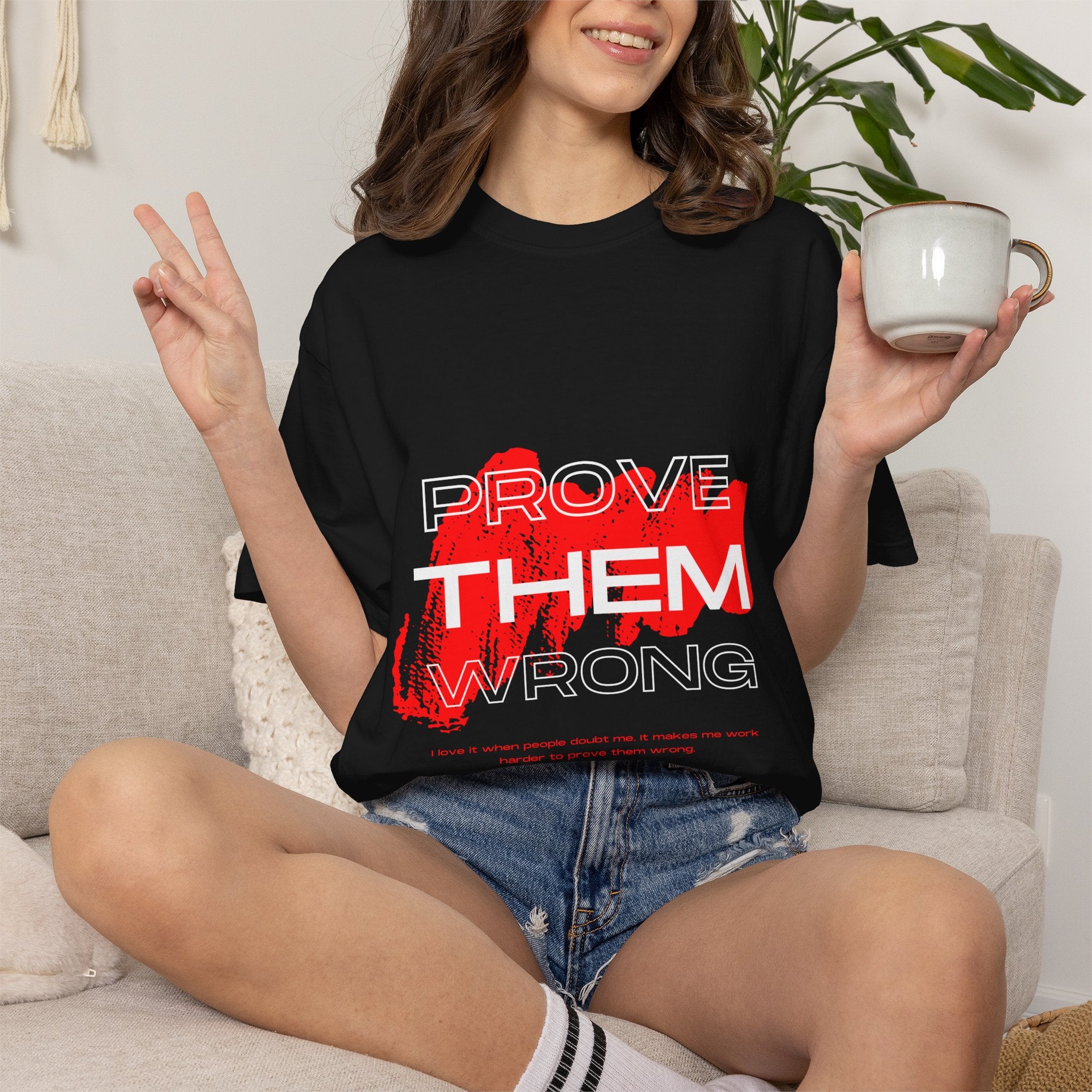 Prove Them Wrong T-Shirt