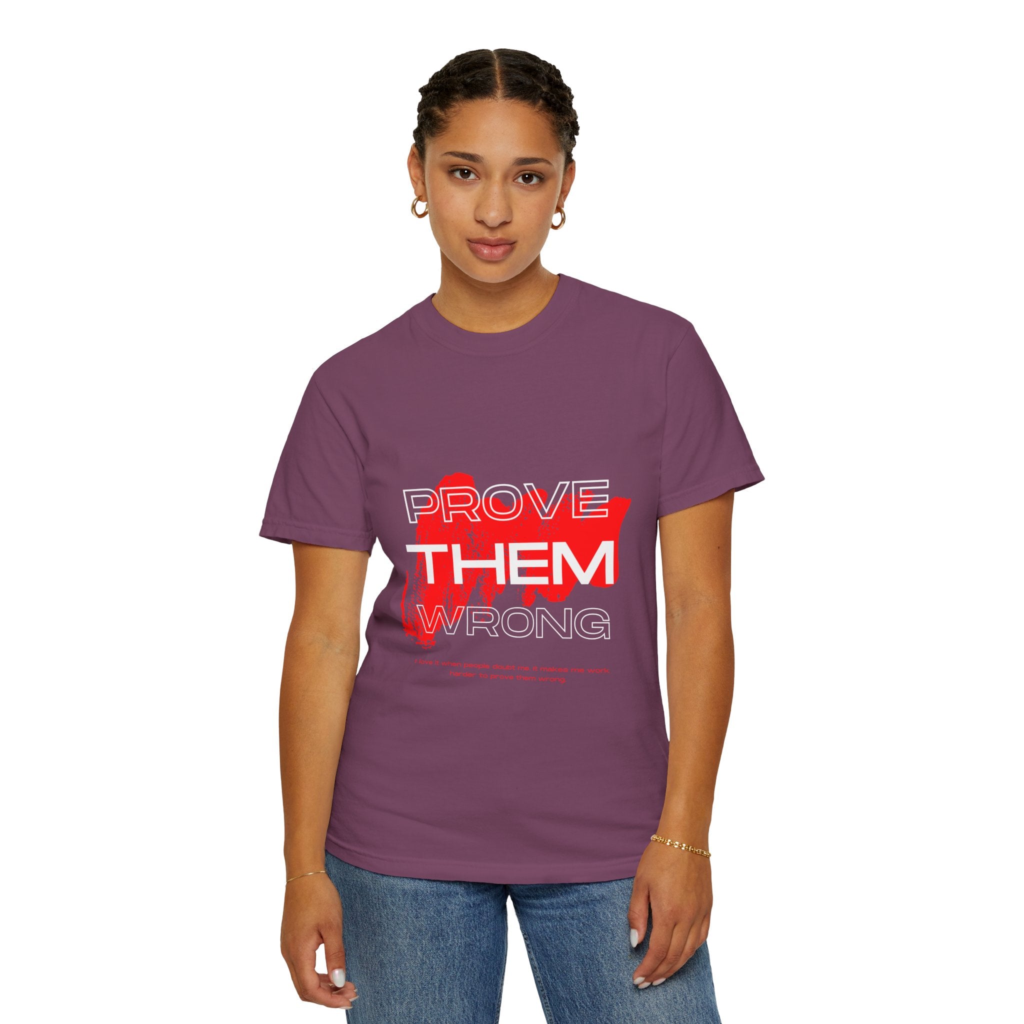 Prove Them Wrong T-Shirt