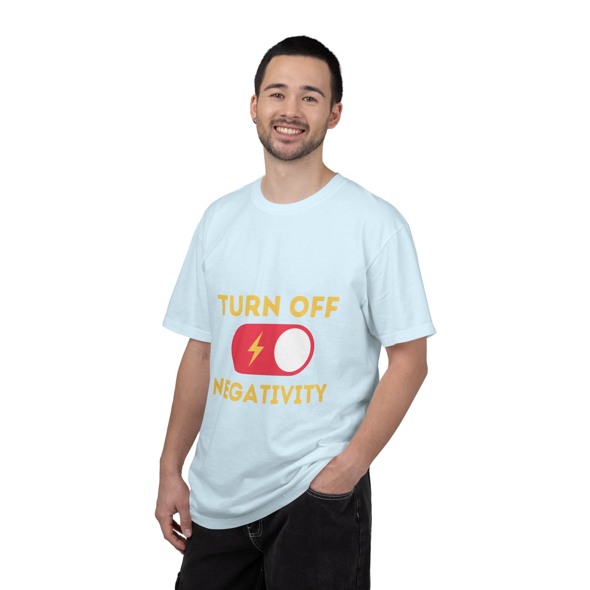 Turn Off Negativity T-Shirt — Positive Vibes Graphic Tee