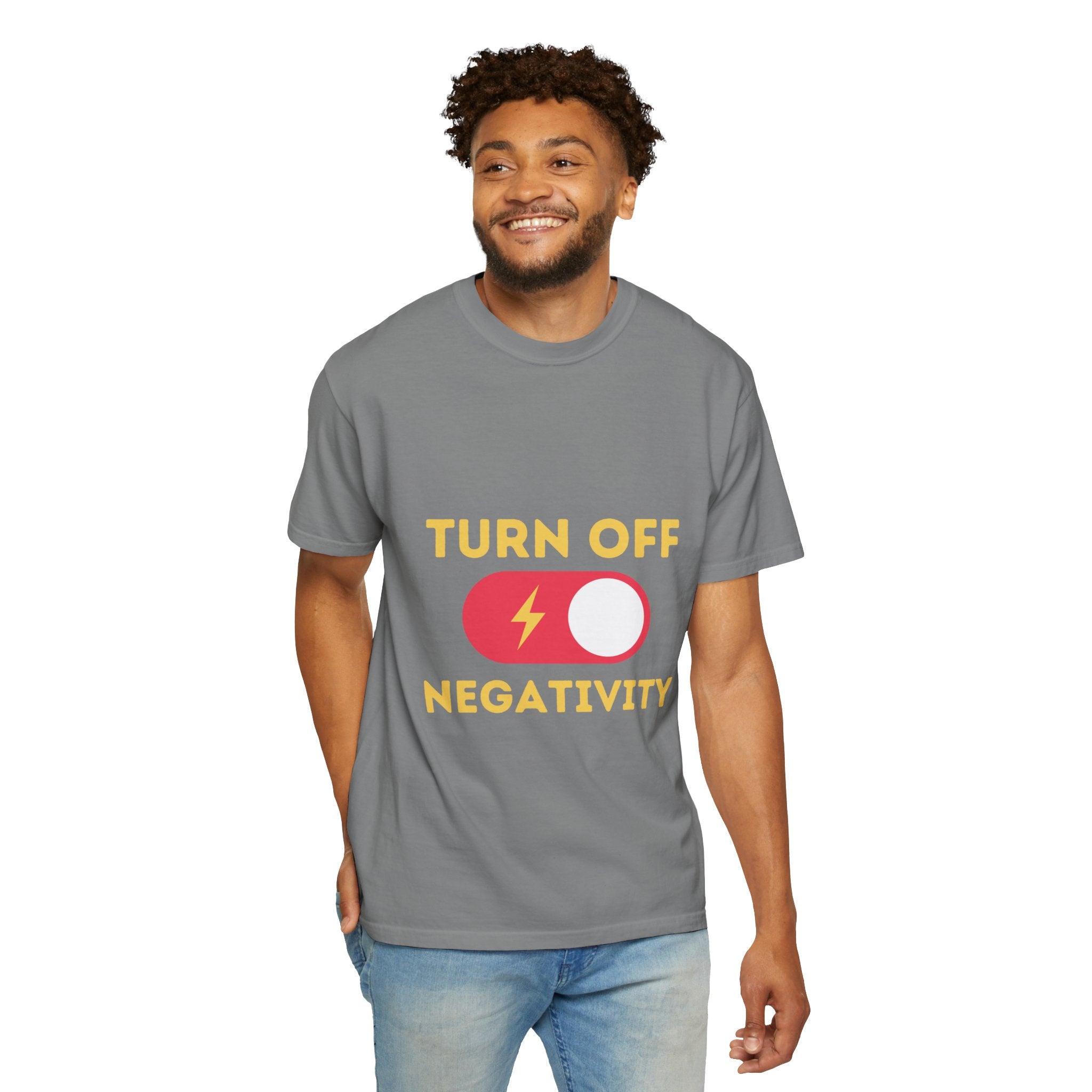 Turn Off Negativity T-Shirt — Positive Vibes Graphic Tee