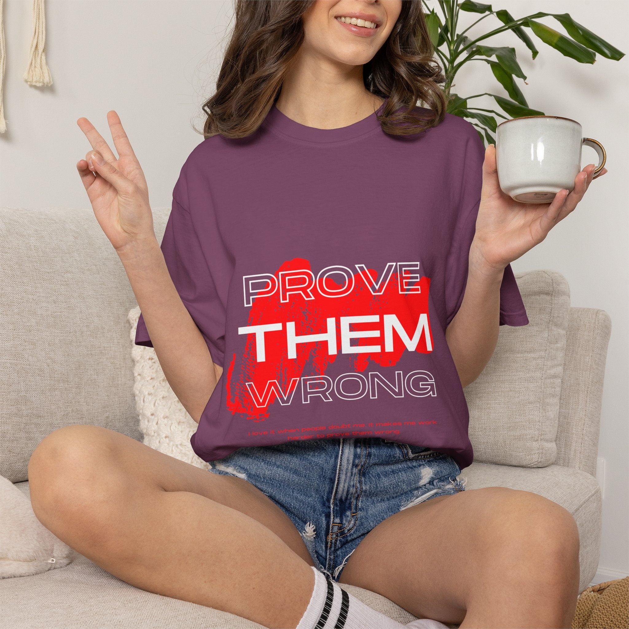 Prove Them Wrong T-Shirt