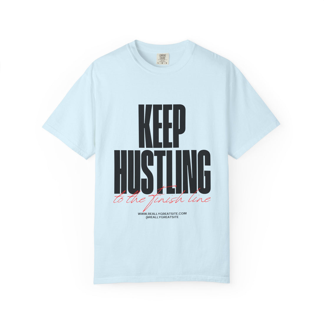 Keep Hustling T-Shirt — Motivational Graphic Tee