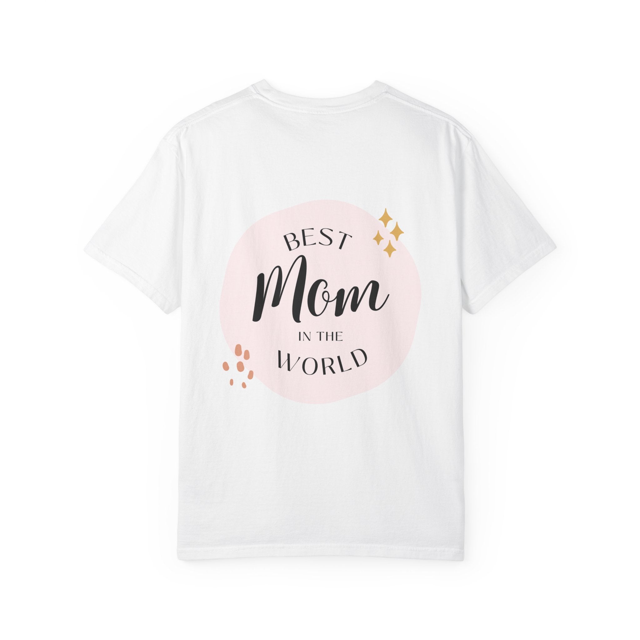 Best Mom in the World T-Shirt — Mother's Day Gift Tee