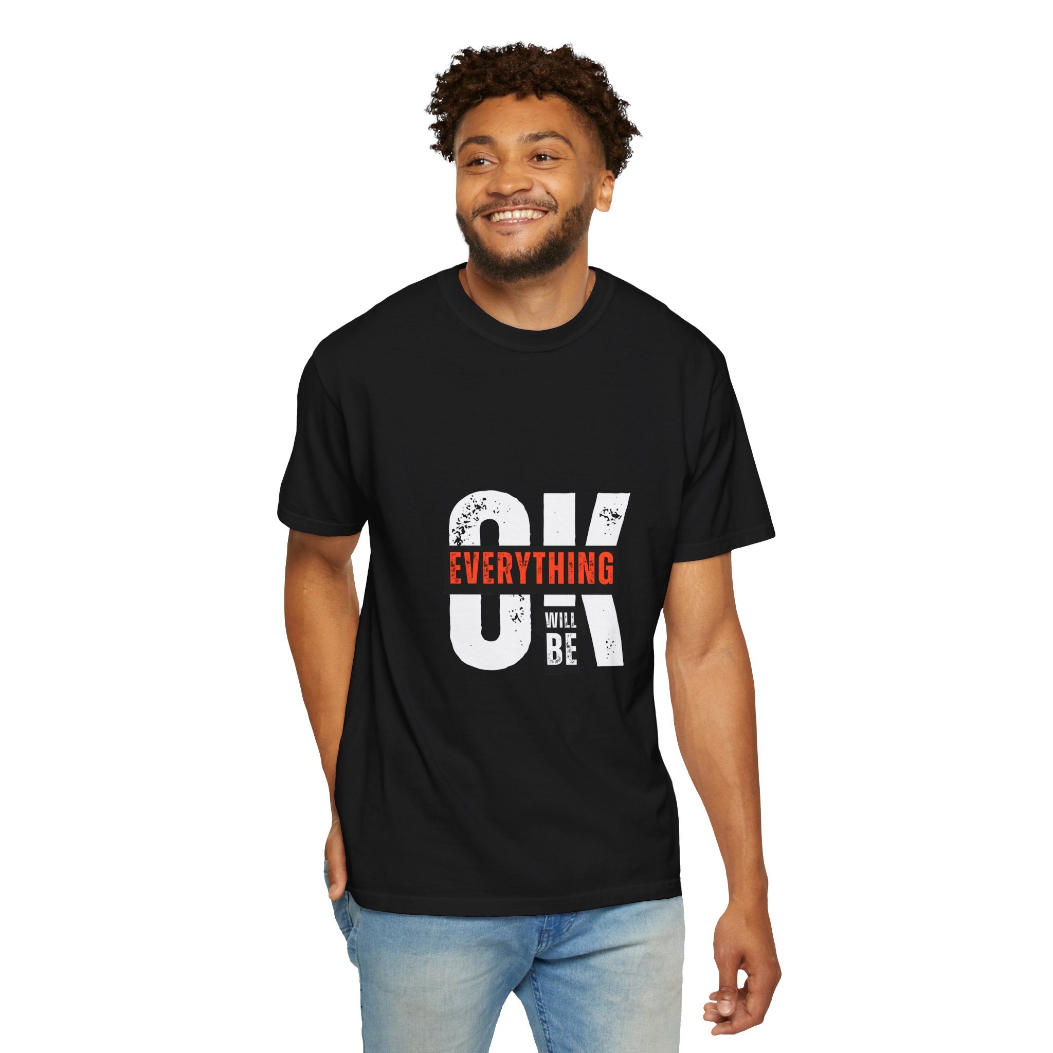 OK Everything Will Be OK T-Shirt — Reassuring Graphic Tee