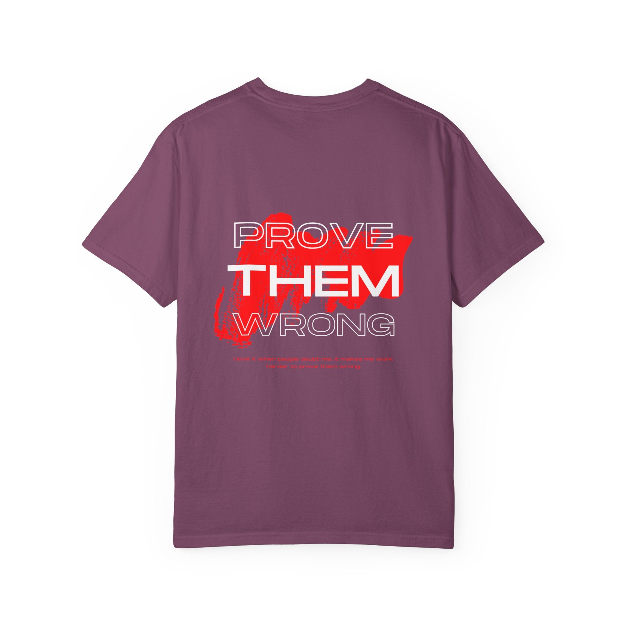 Prove Them Wrong T-Shirt