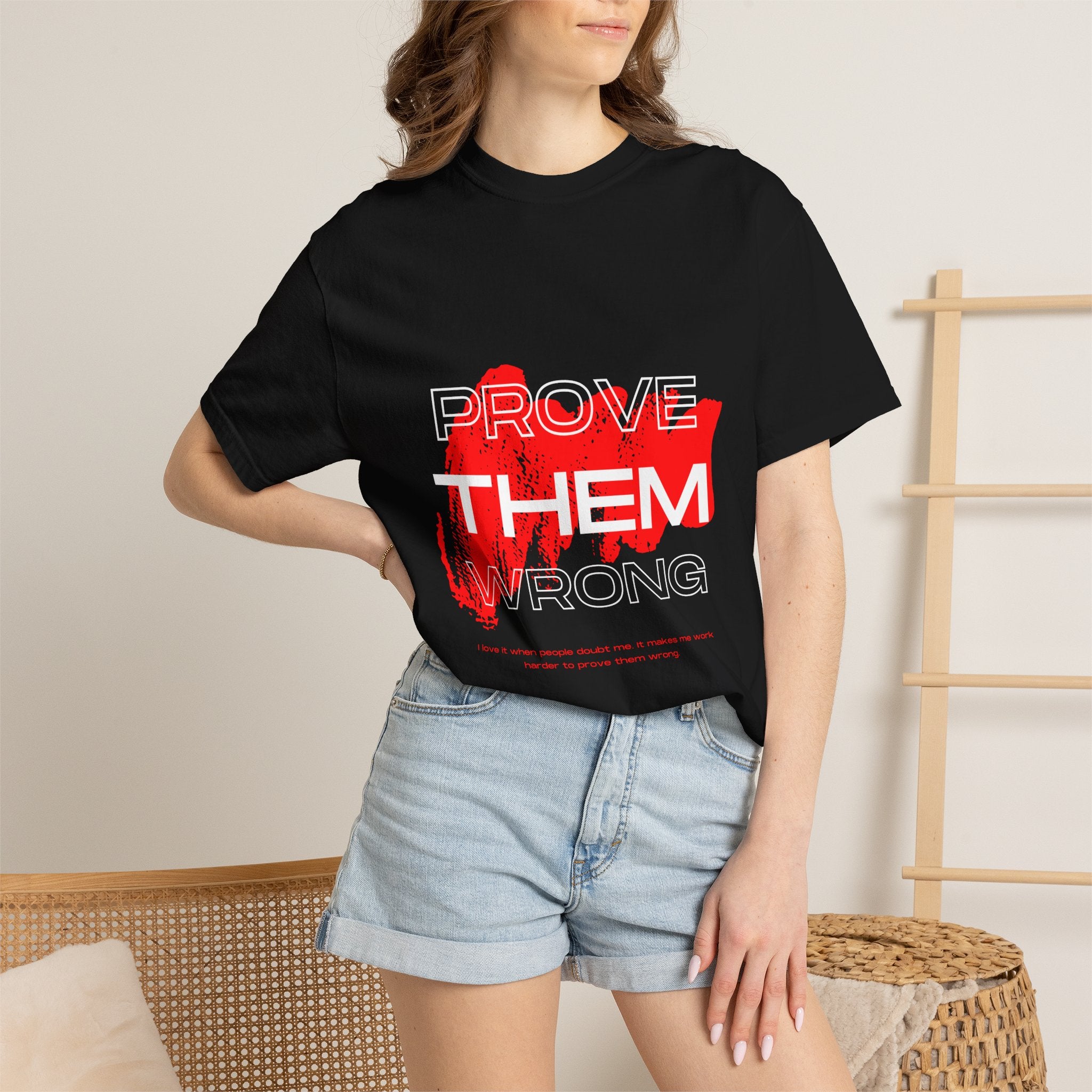 Prove Them Wrong T-Shirt