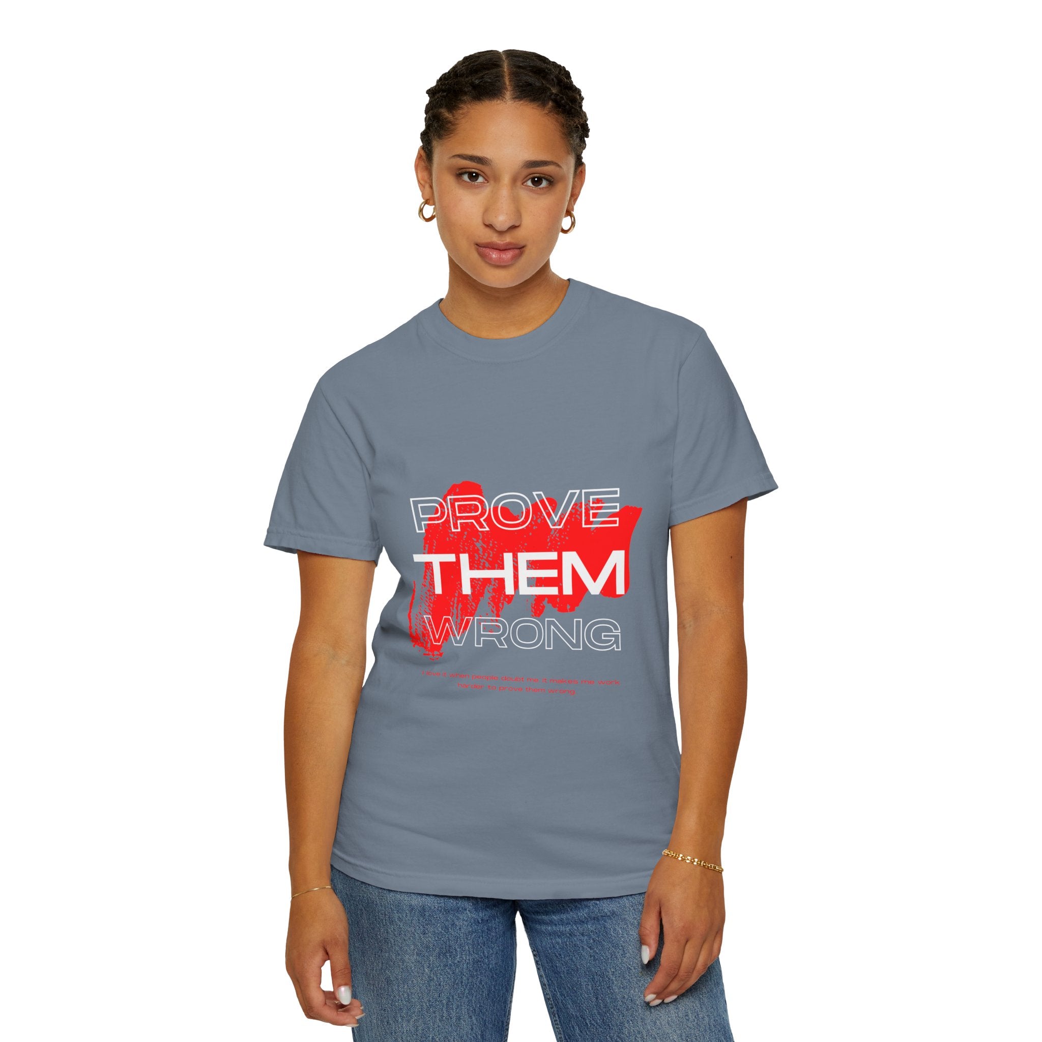 Prove Them Wrong T-Shirt