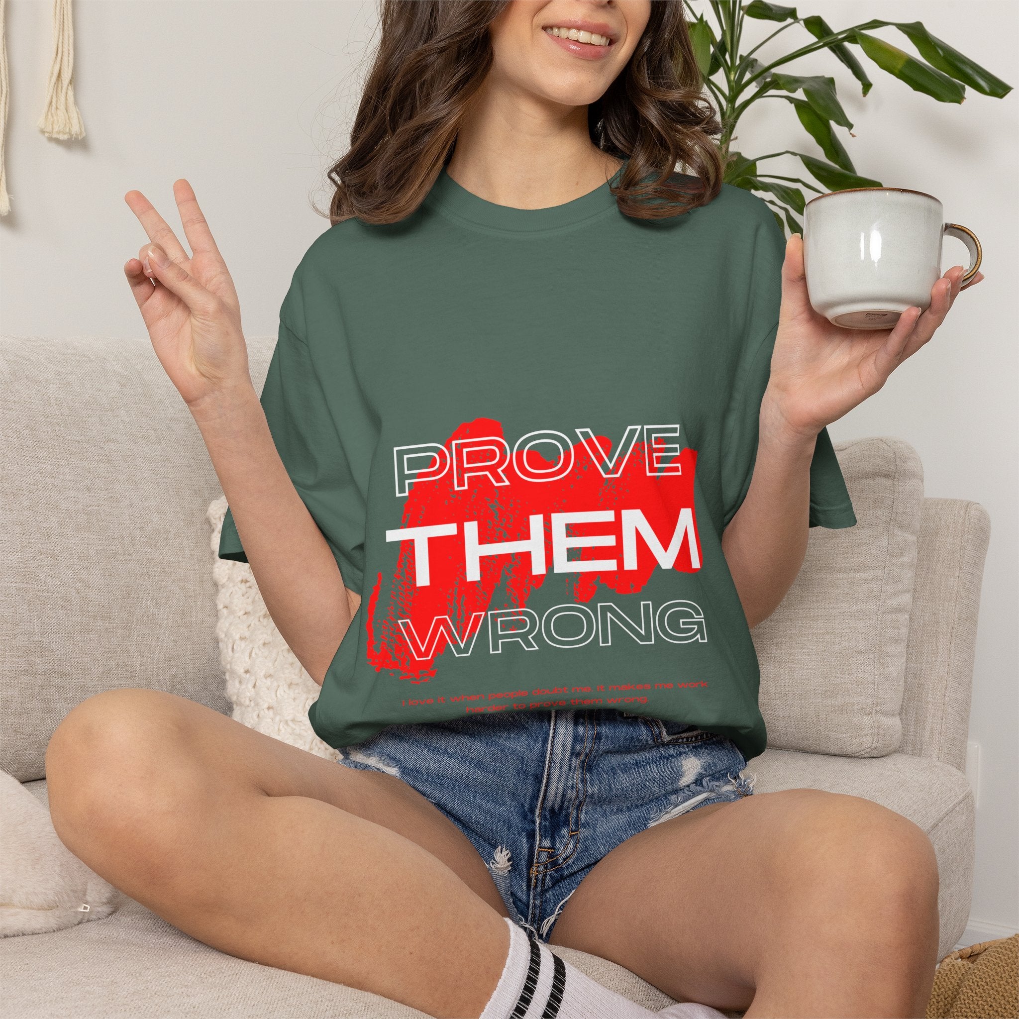 Prove Them Wrong T-Shirt