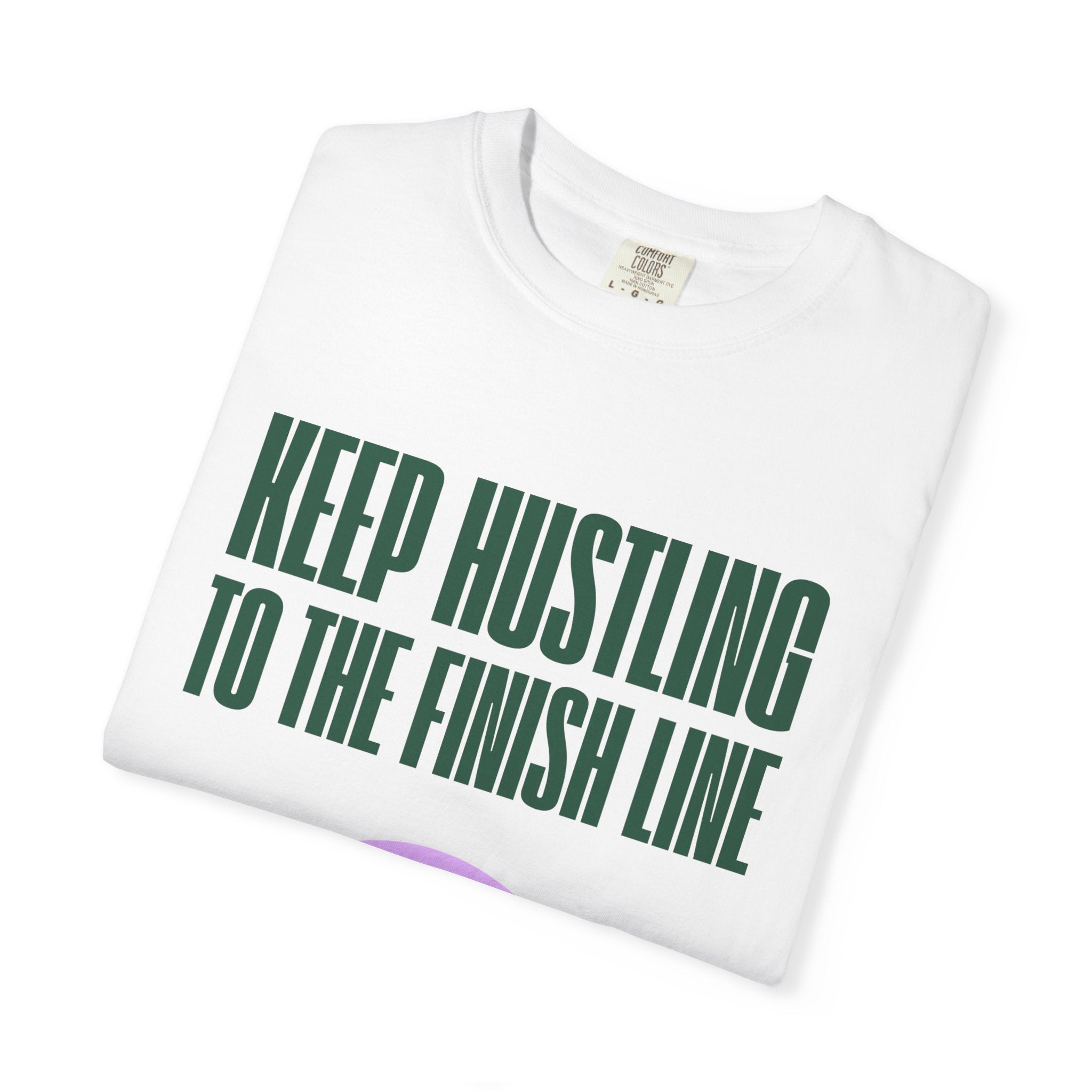Keep Hustling to the Finish Line Golf T‑Shirt