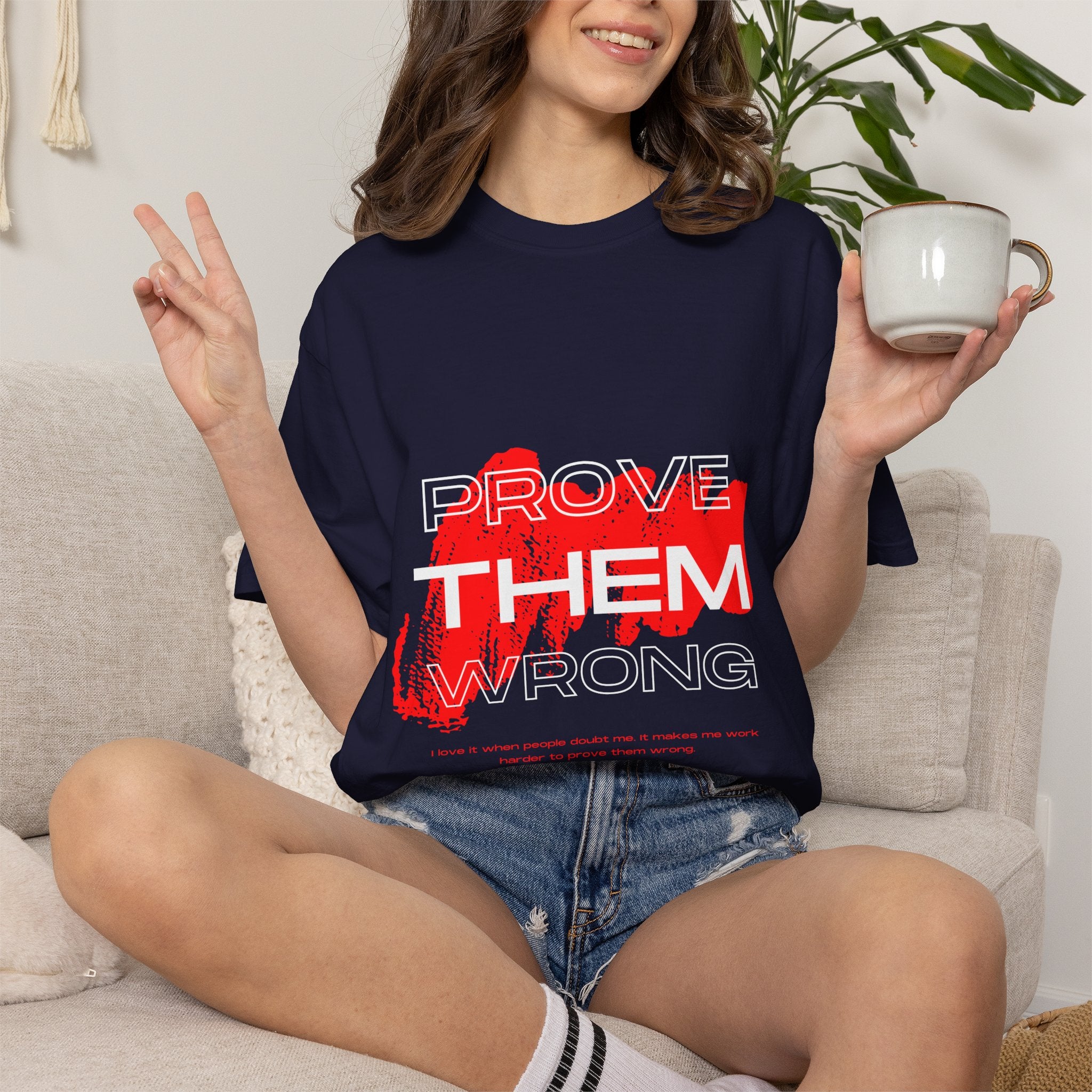 Prove Them Wrong T-Shirt