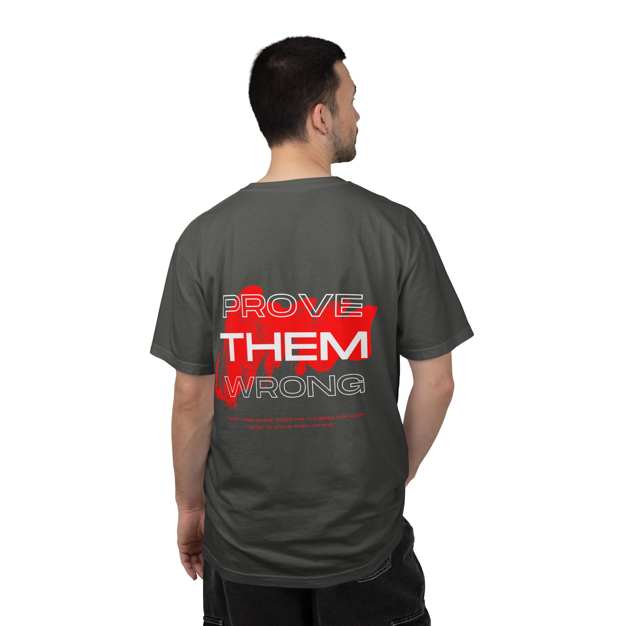 Prove Them Wrong T-Shirt