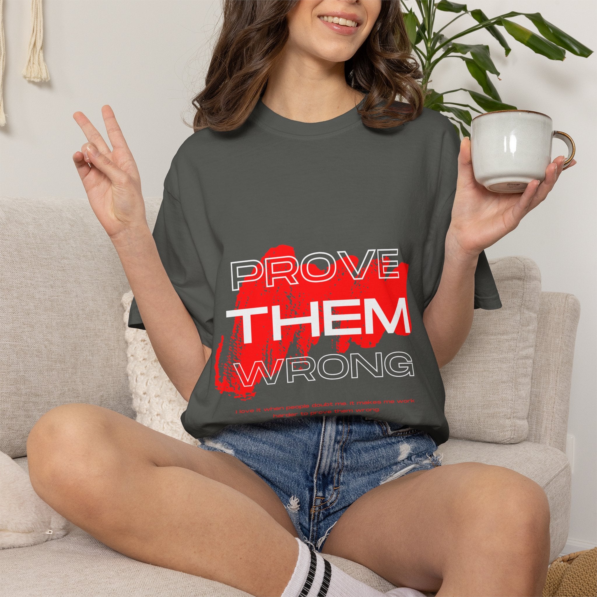 Prove Them Wrong T-Shirt