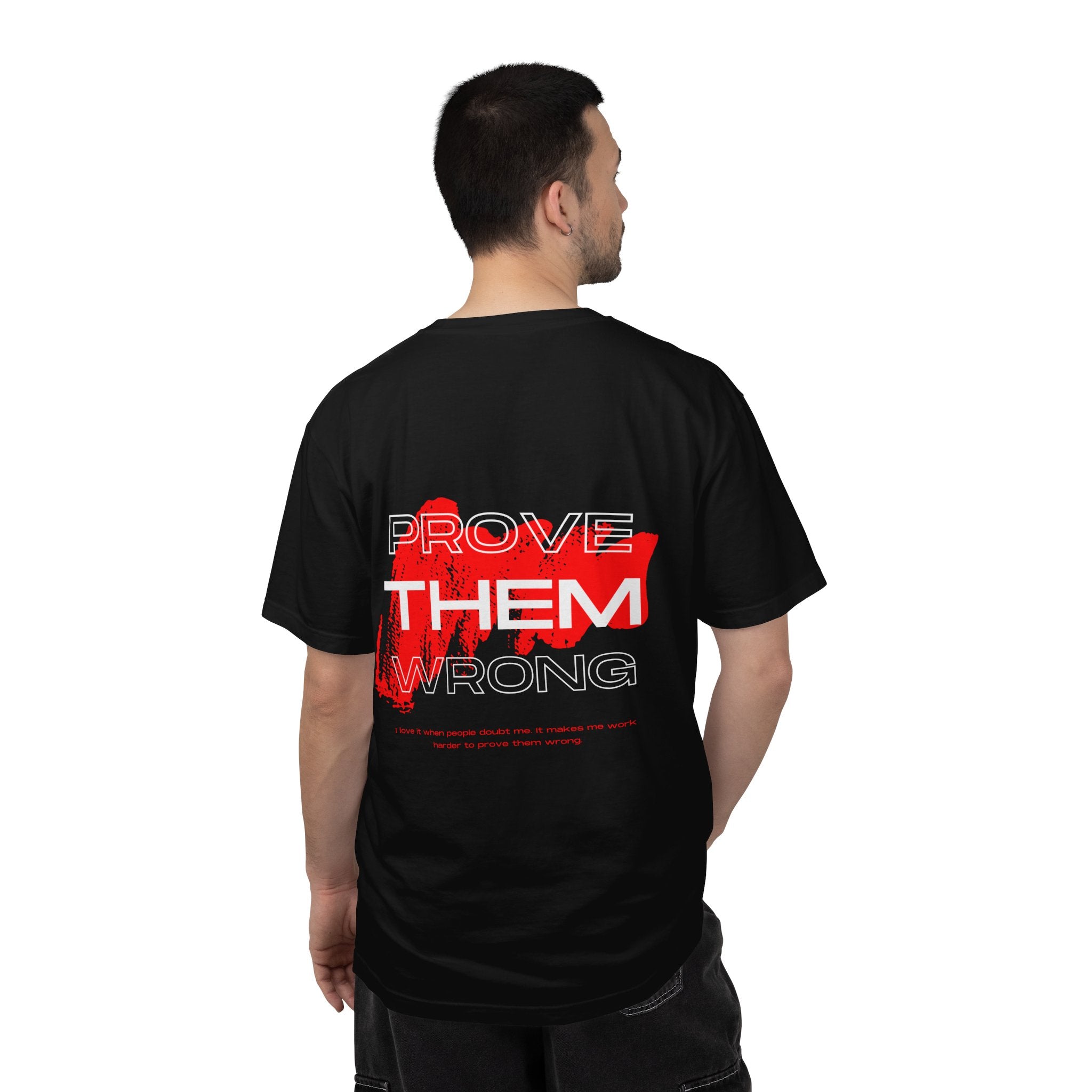 Prove Them Wrong T-Shirt