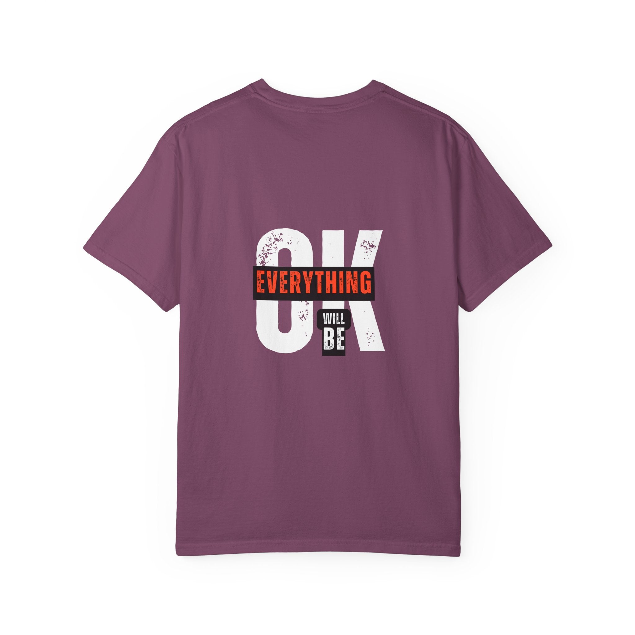 OK Everything Will Be OK T-Shirt — Reassuring Graphic Tee