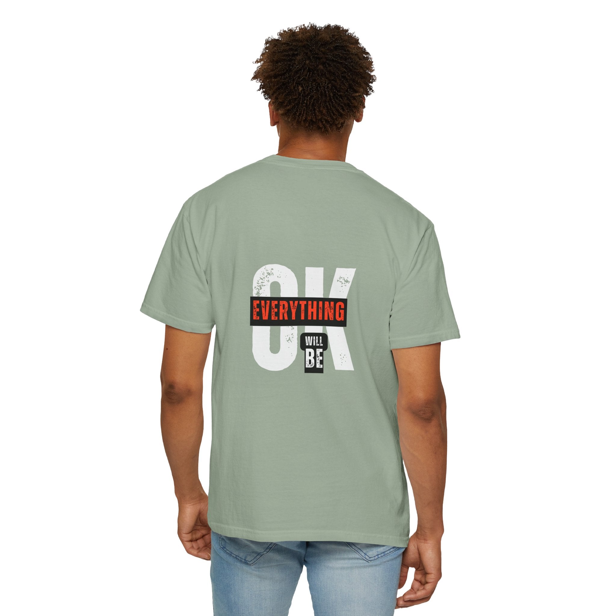 OK Everything Will Be OK T-Shirt — Reassuring Graphic Tee