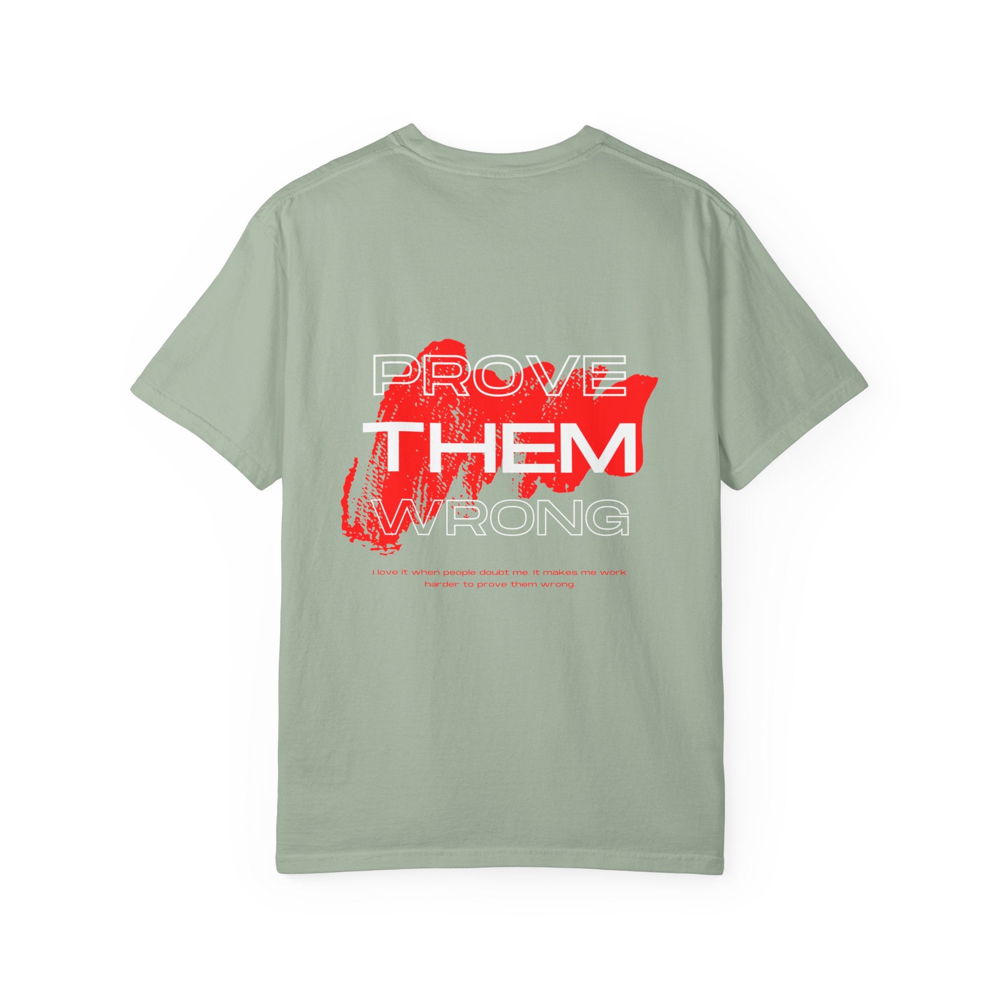 Prove Them Wrong T-Shirt