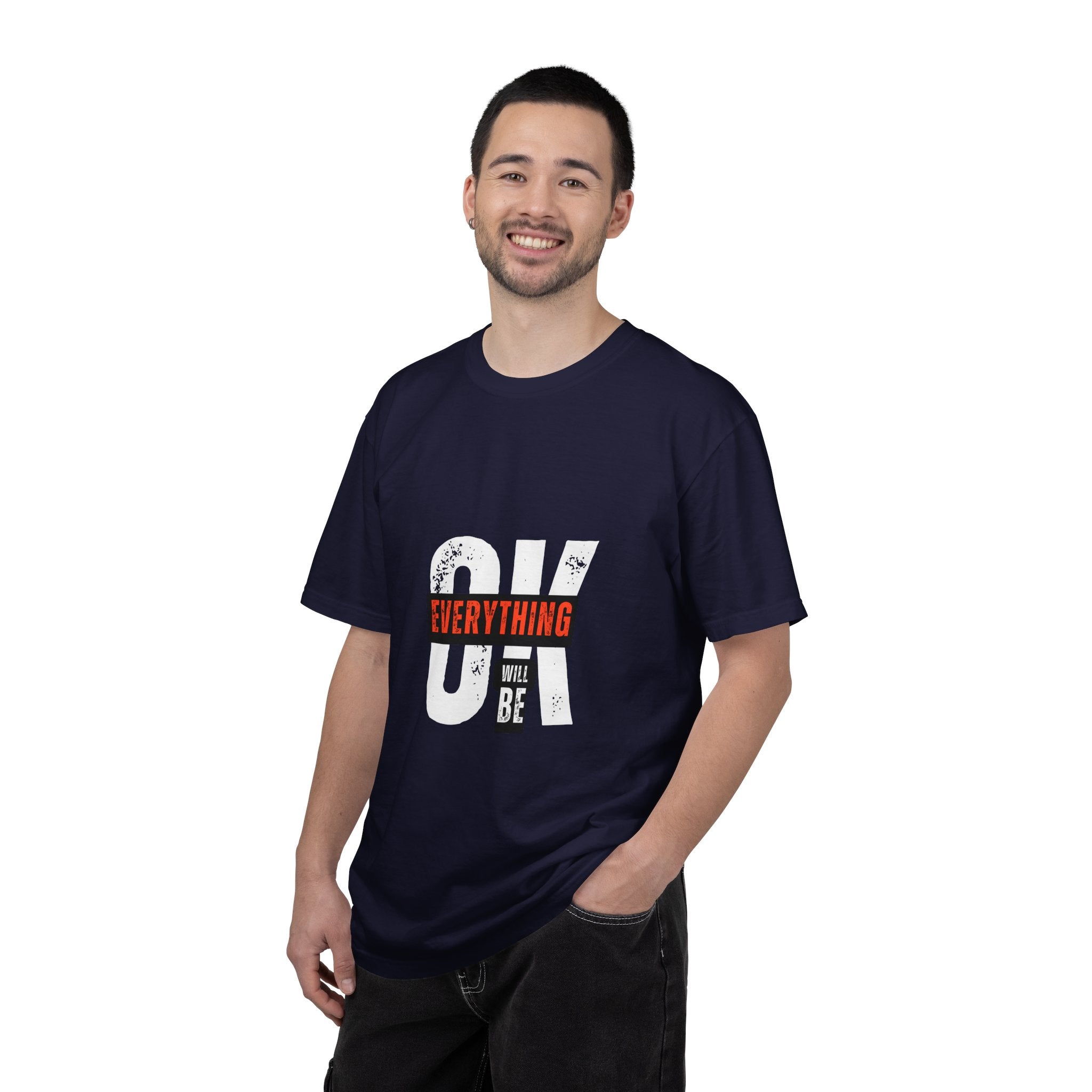 OK Everything Will Be OK T-Shirt — Reassuring Graphic Tee