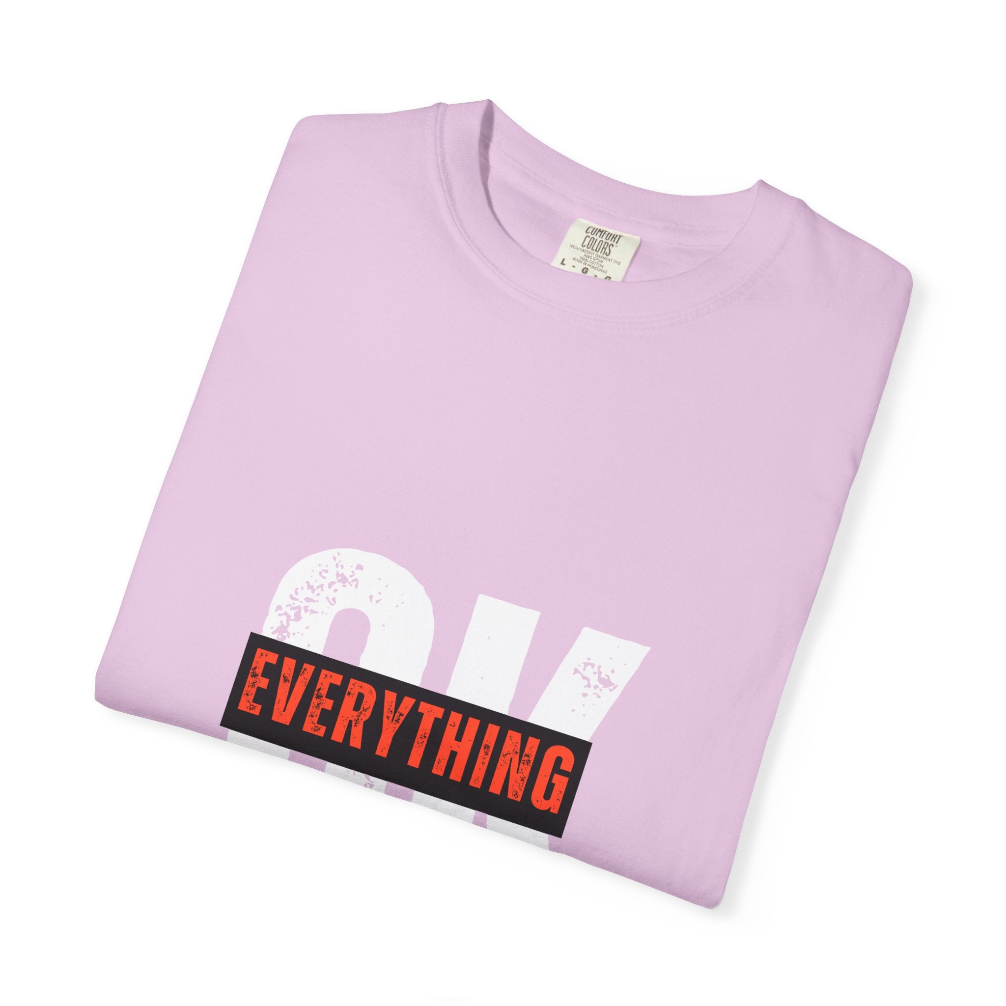 OK Everything Will Be OK T-Shirt — Reassuring Graphic Tee