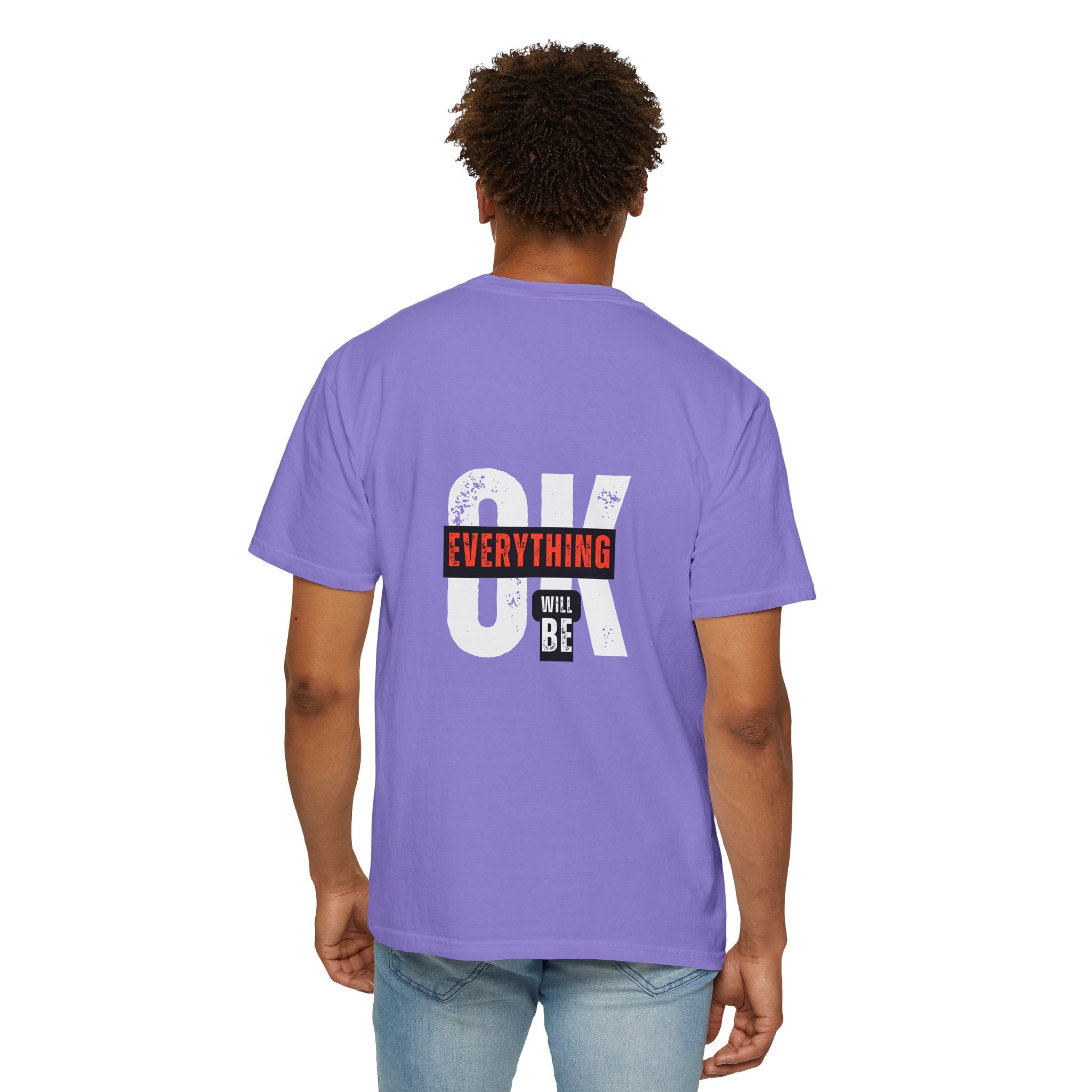OK Everything Will Be OK T-Shirt — Reassuring Graphic Tee