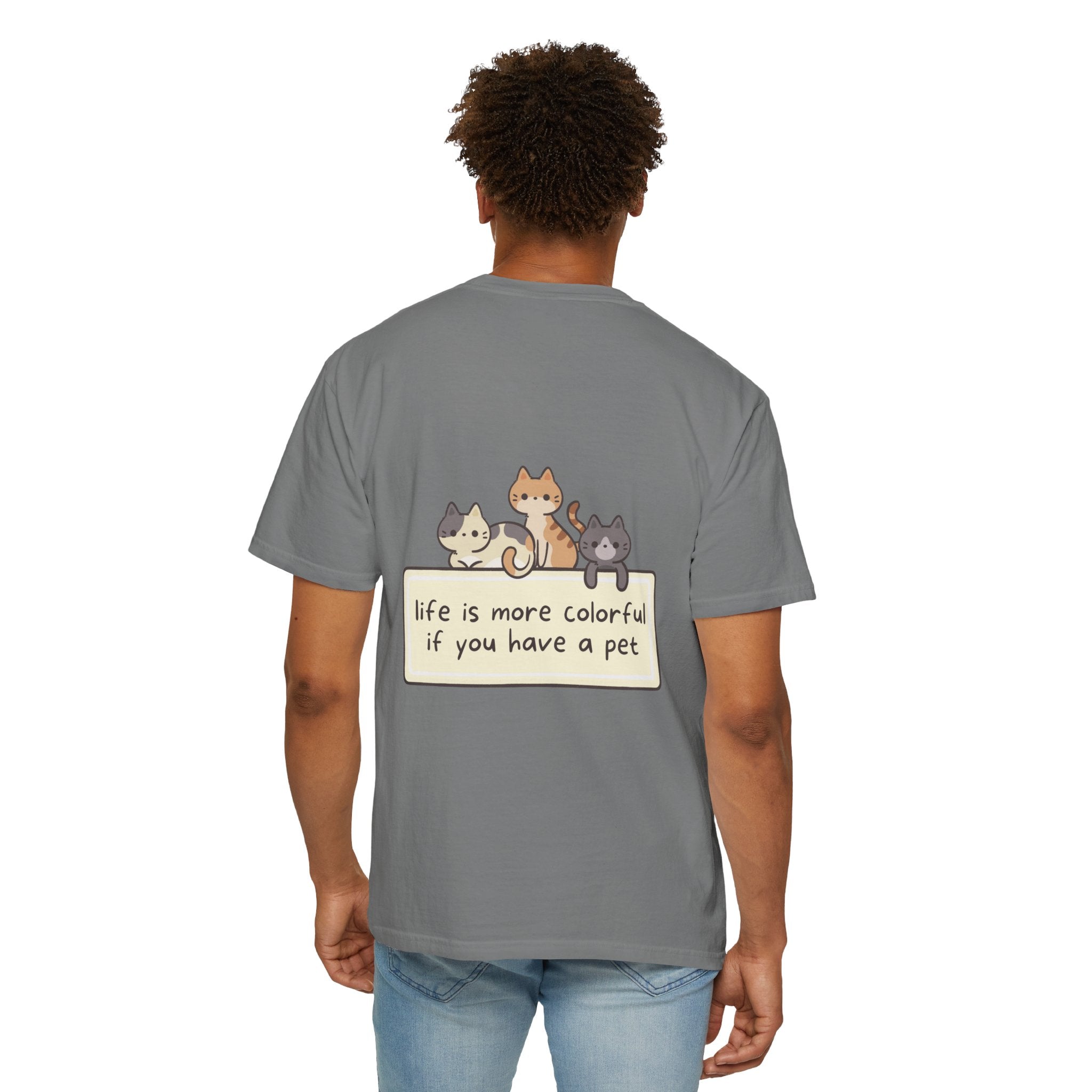 Pet Lover T-Shirt — "Life is More Colorful if You Have a Pet" Cute Cat Illustration