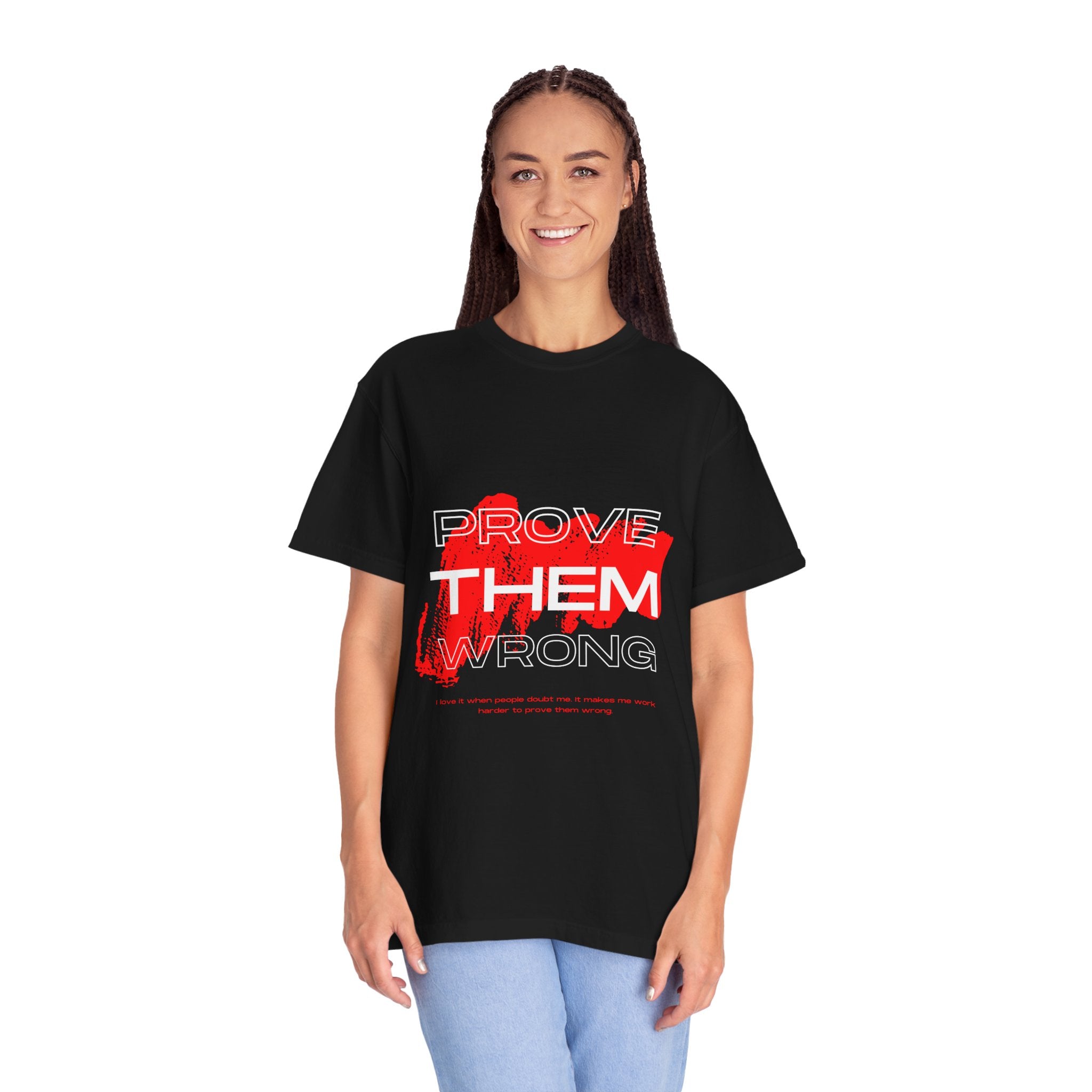Prove Them Wrong T-Shirt