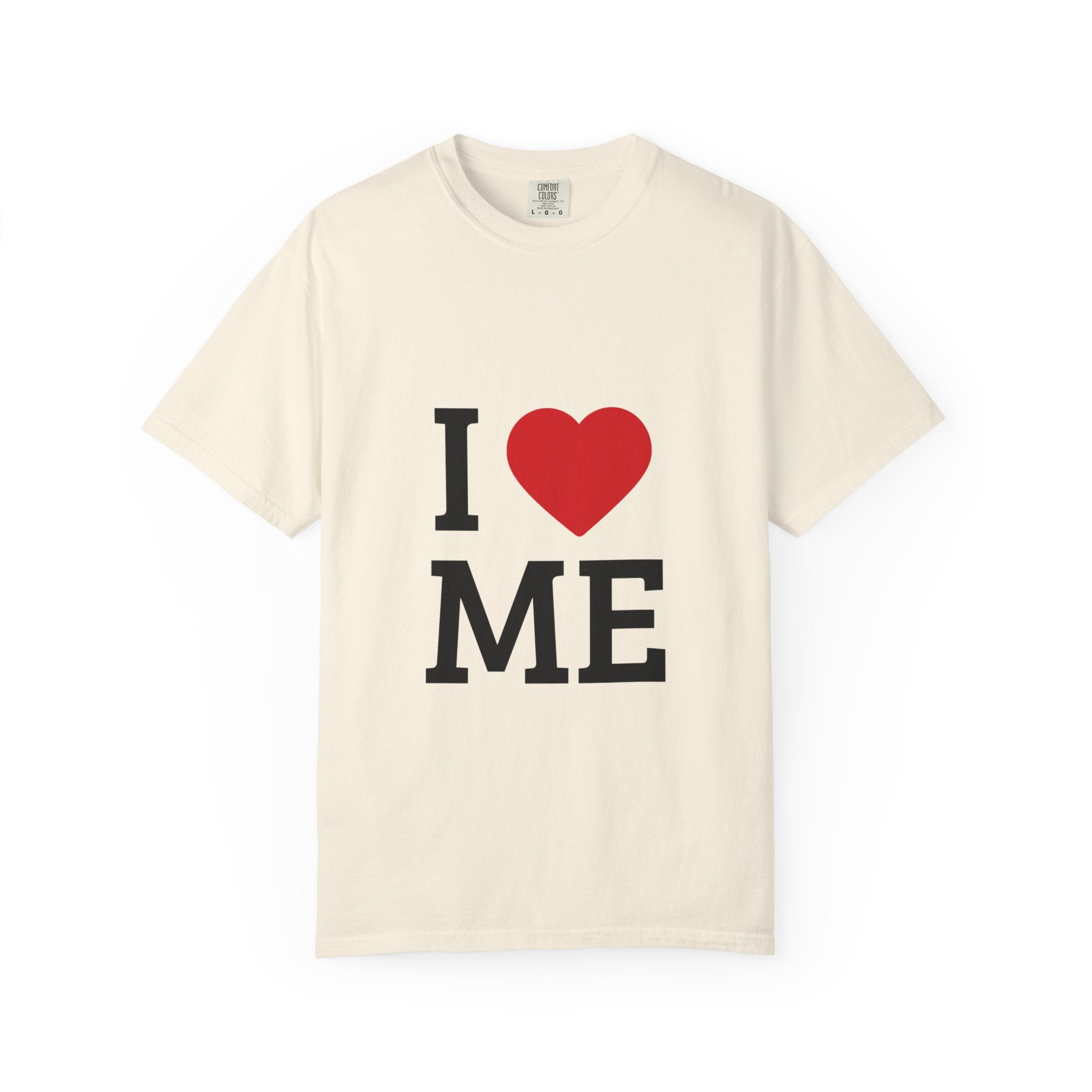 I  ME T-Shirt — Self-Love Graphic Tee