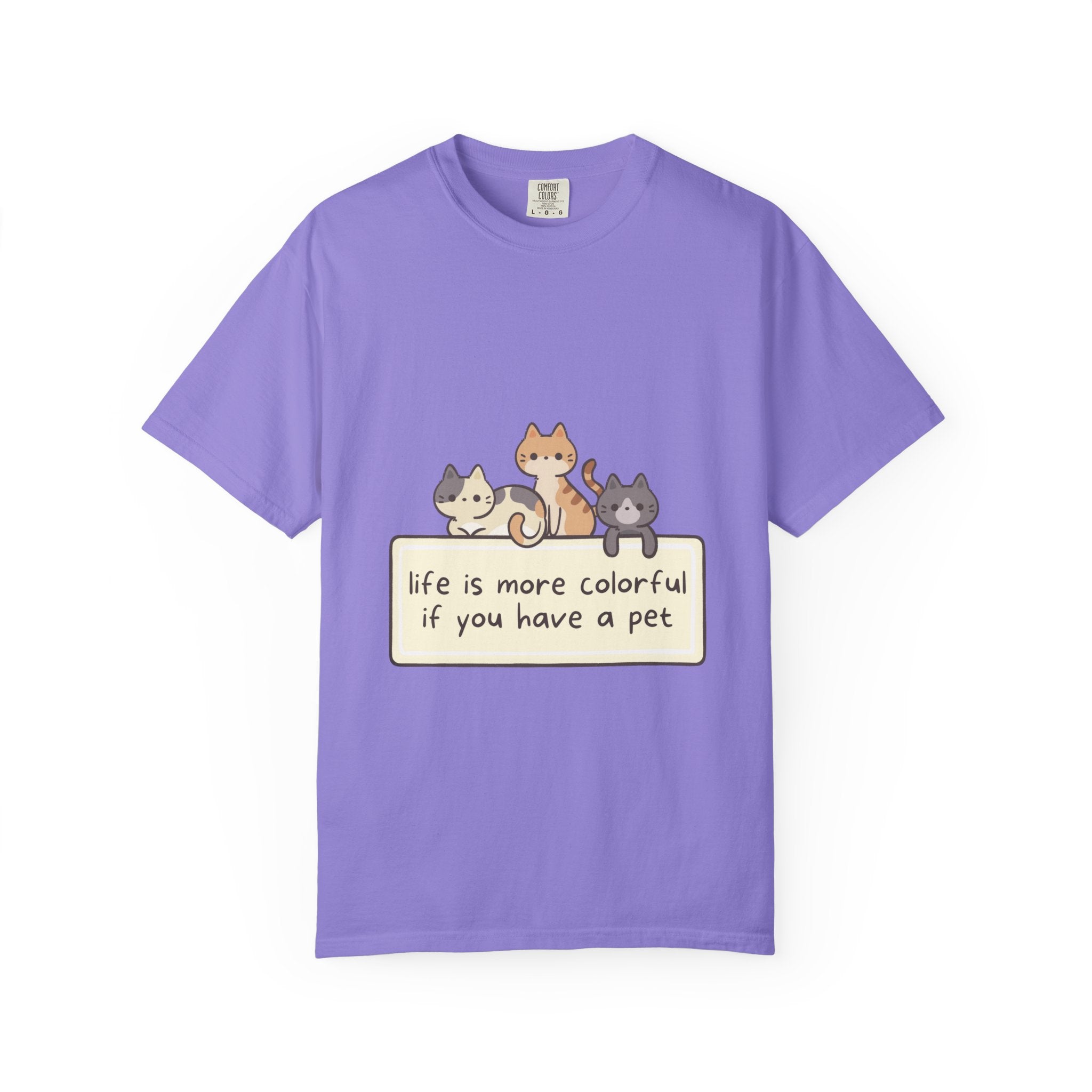 Pet Lover T-Shirt — "Life is More Colorful if You Have a Pet" Cute Cat Illustration