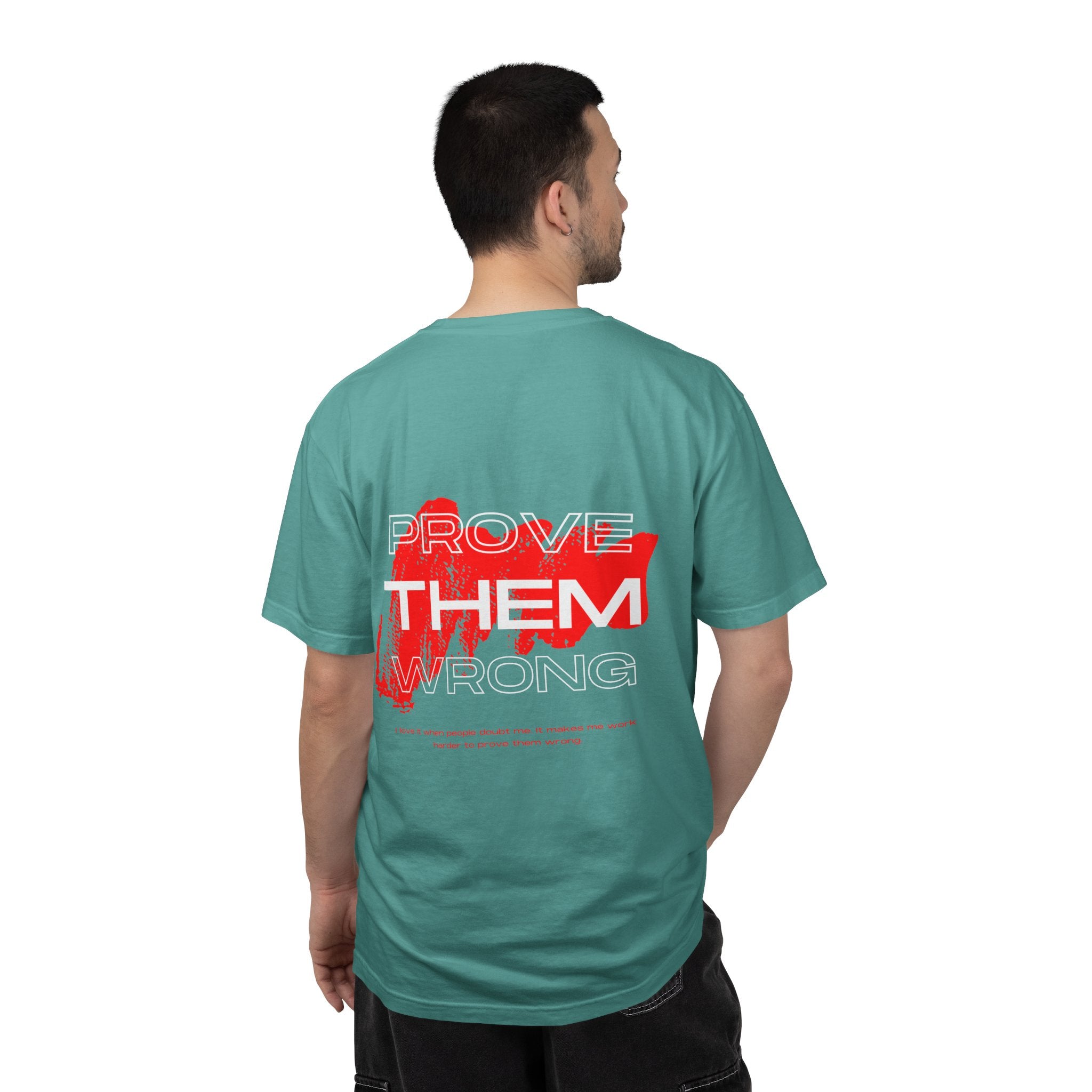 Prove Them Wrong T-Shirt