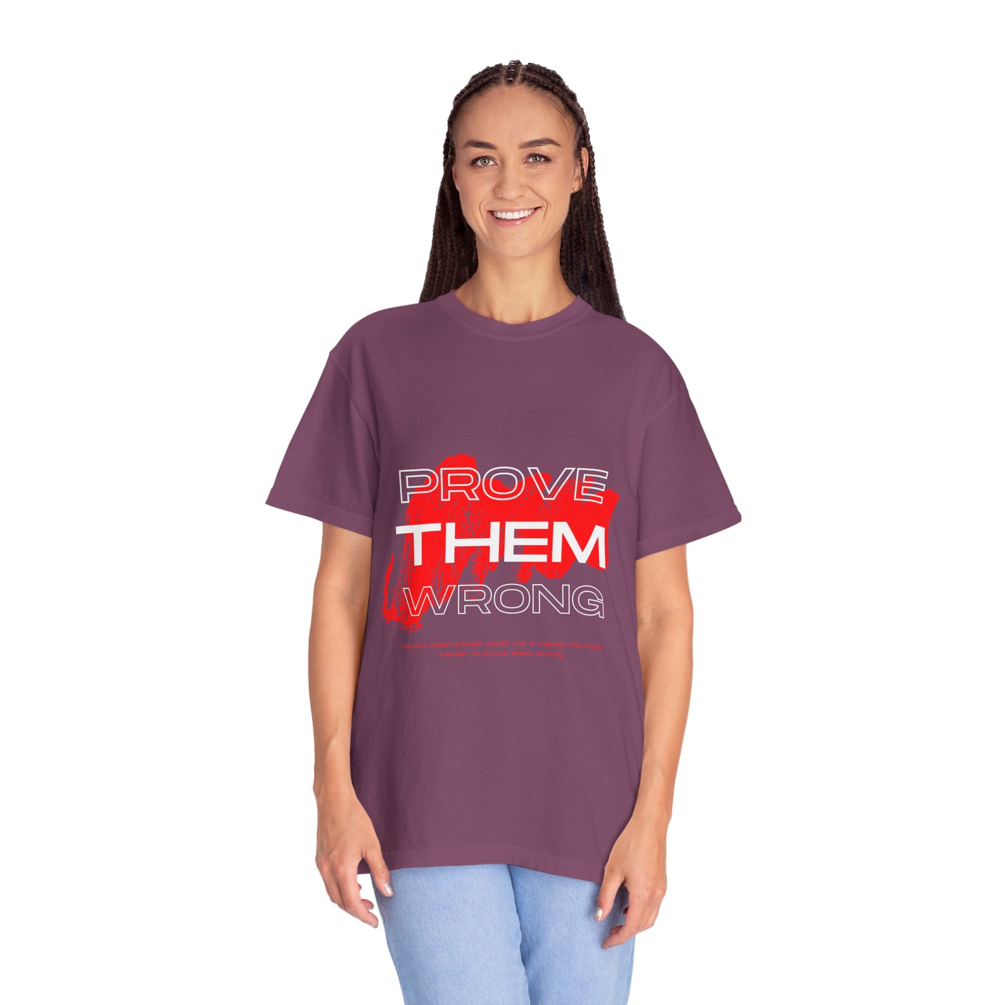 Prove Them Wrong T-Shirt