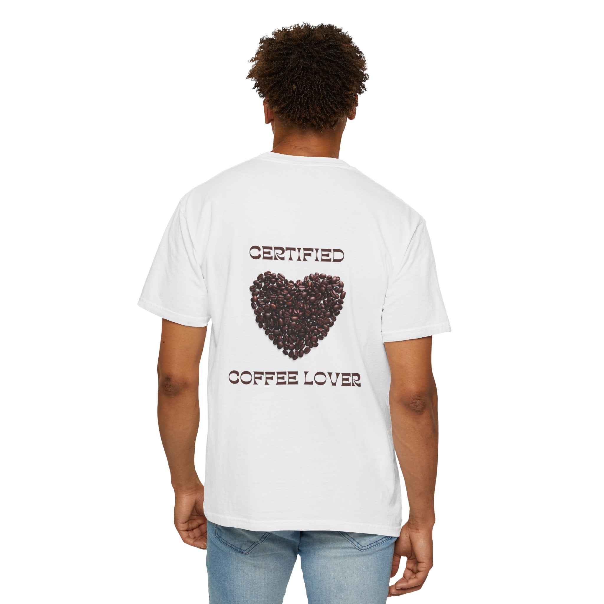 T-Shirt — "Certified Coffee Lover" Heart of Coffee Beans