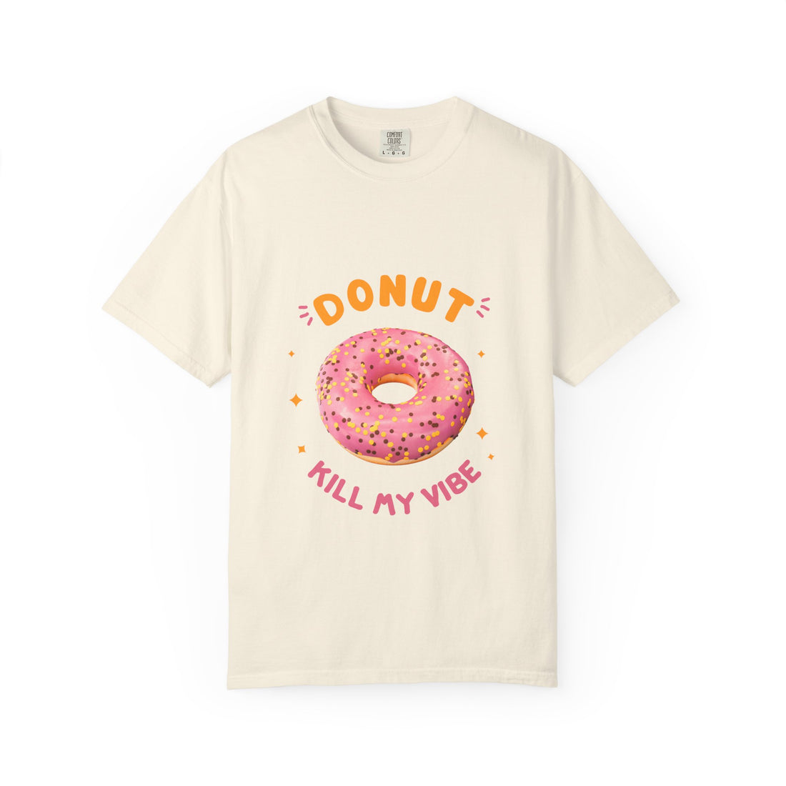Donut Kill My Vibe T-Shirt