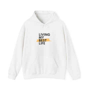 Living My Best Life Hoodie – Inspirational Comfort Pullover