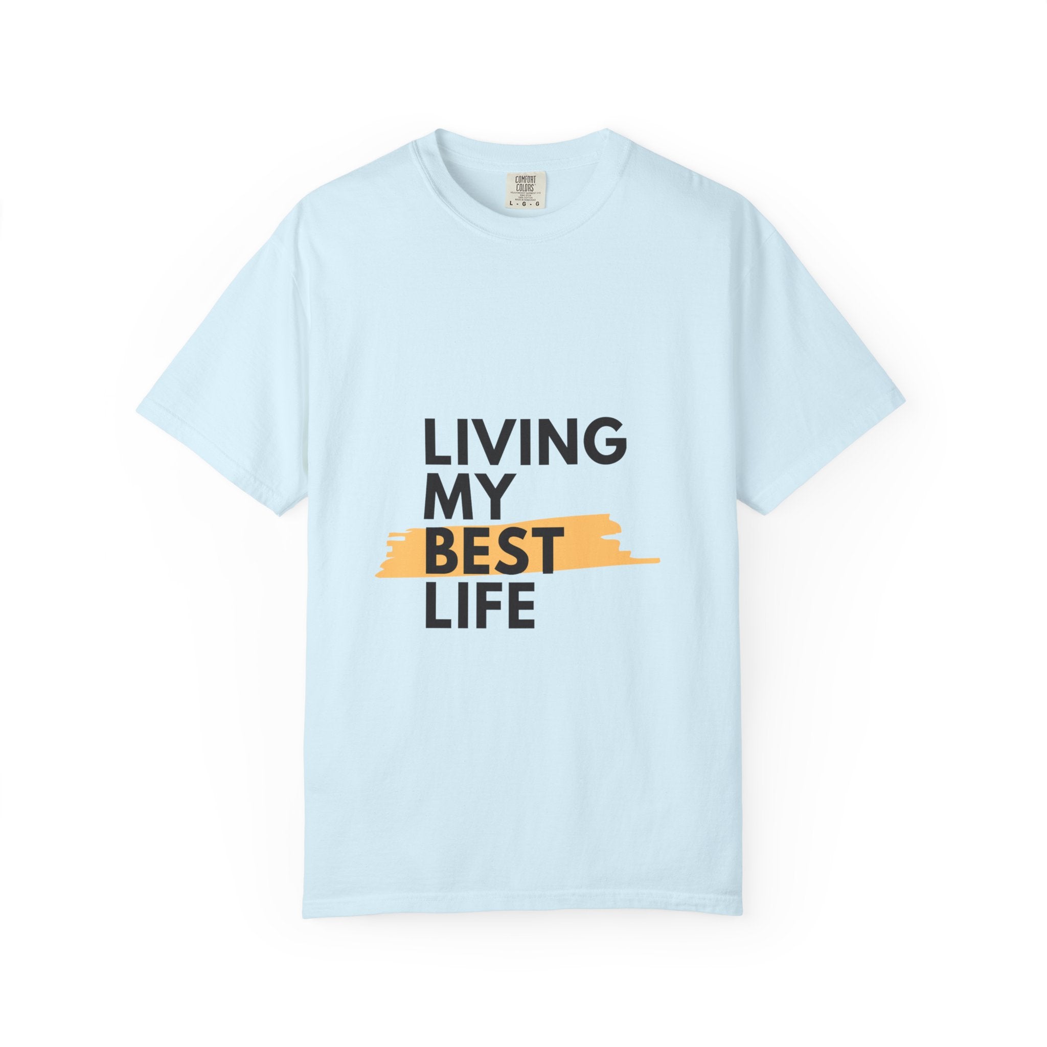 Living My Best Life T-Shirt