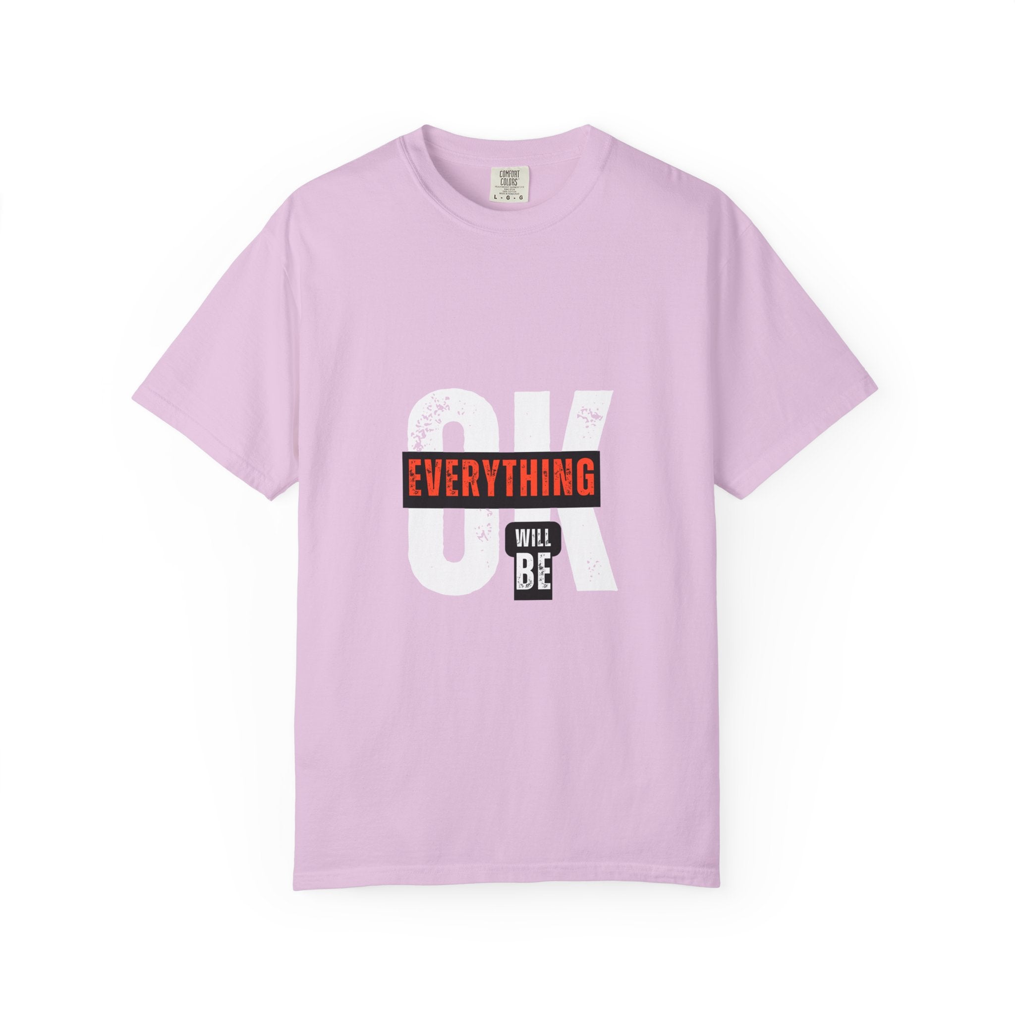 OK Everything Will Be OK T-Shirt — Reassuring Graphic Tee