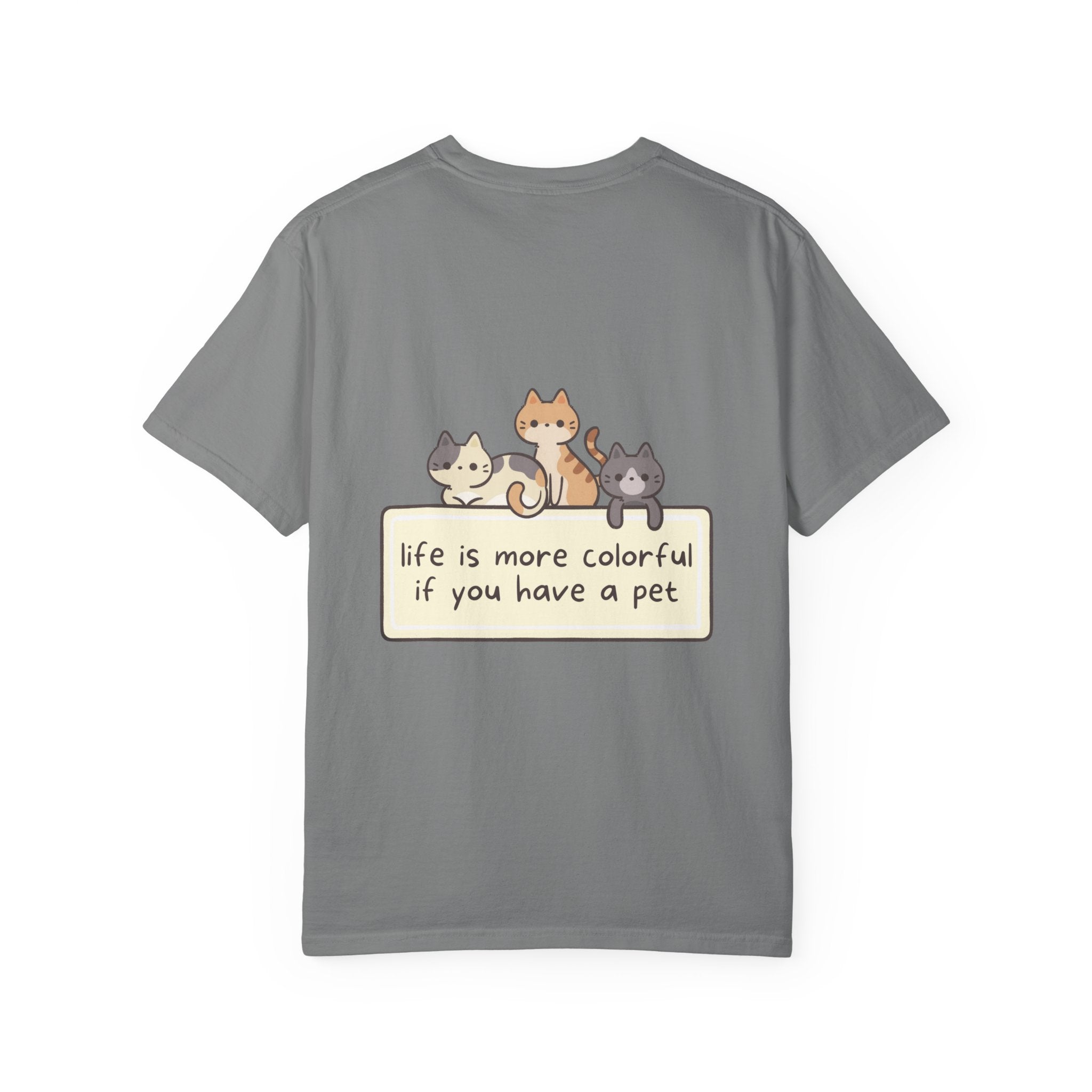 Pet Lover T-Shirt — "Life is More Colorful if You Have a Pet" Cute Cat Illustration