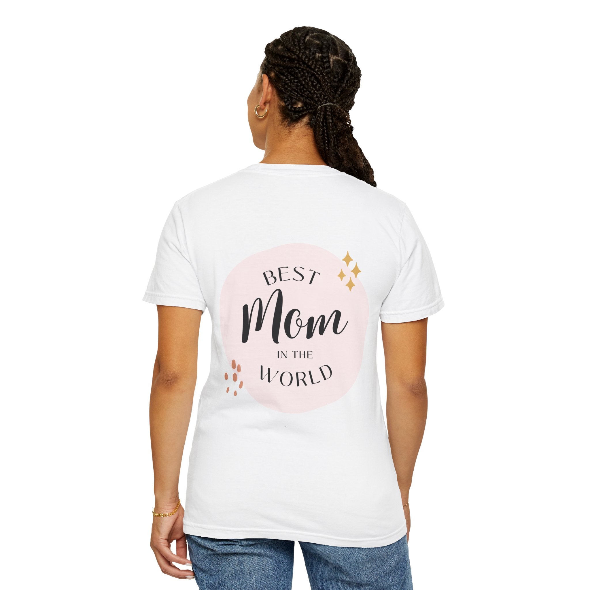 Best Mom in the World T-Shirt — Mother's Day Gift Tee