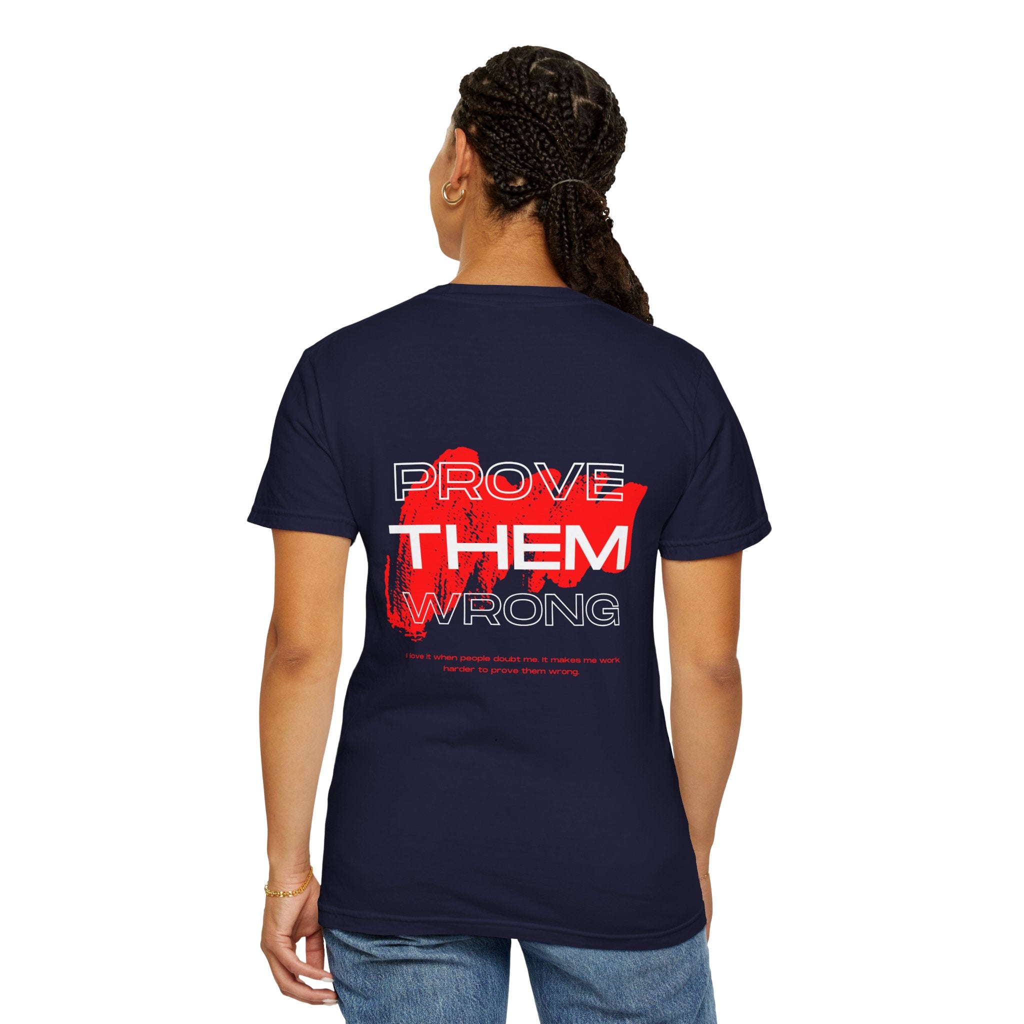 Prove Them Wrong T-Shirt