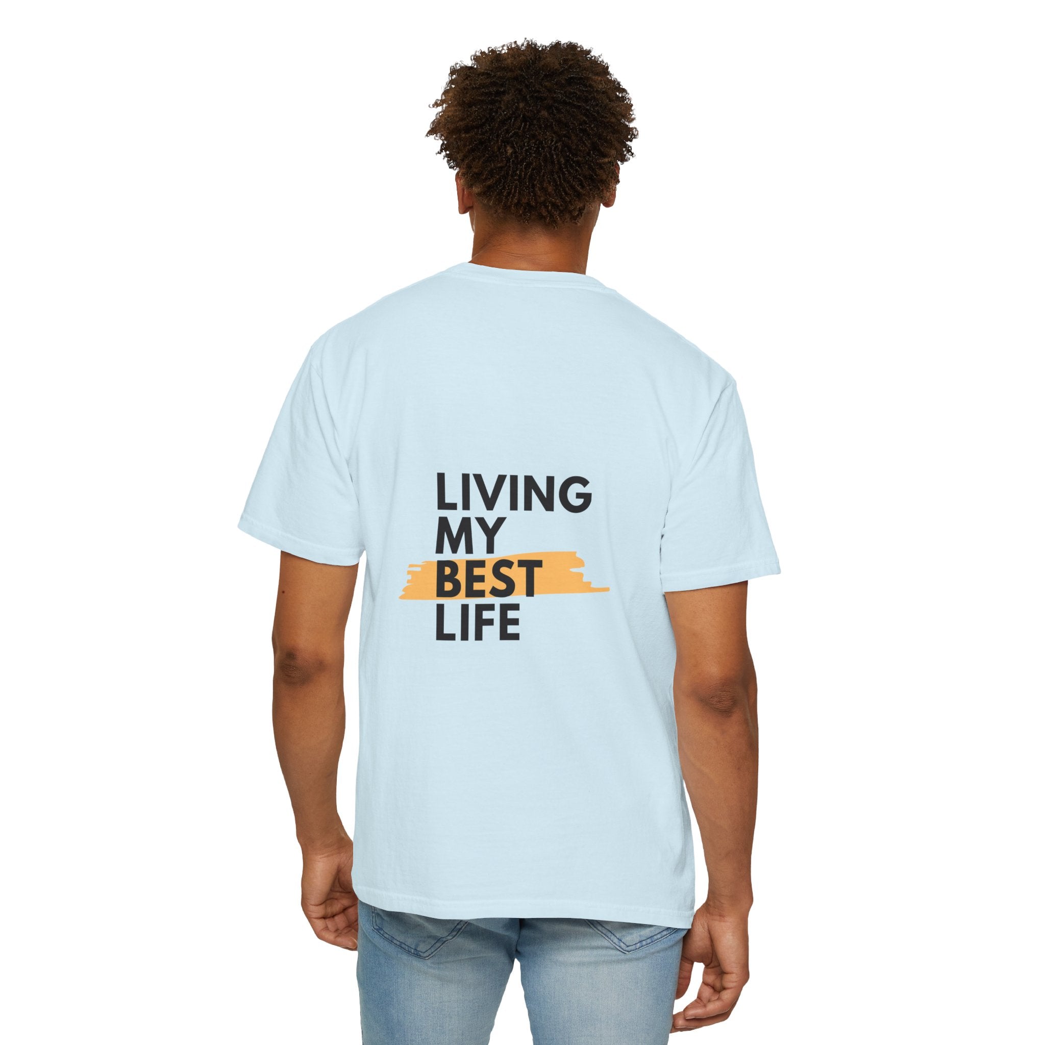 Living My Best Life T-Shirt