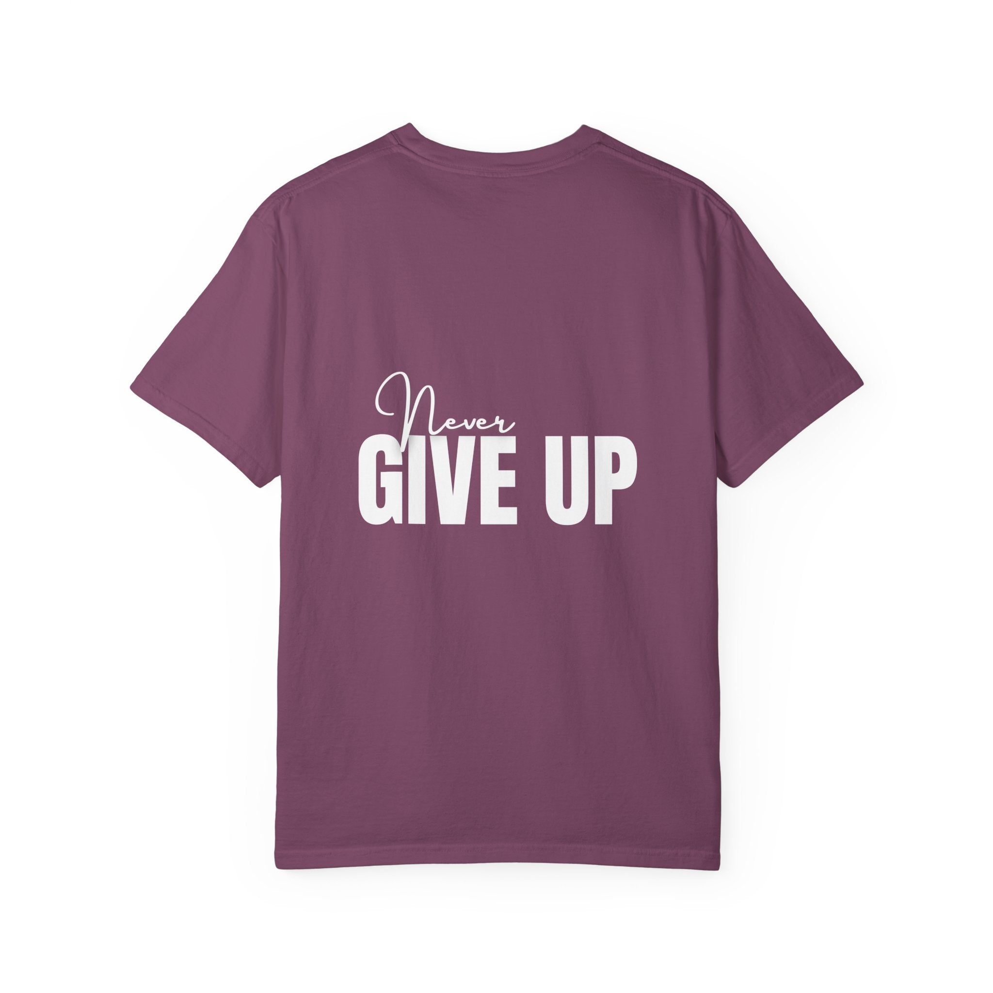 Never Give Up T-Shirt — Motivational Graphic Tee