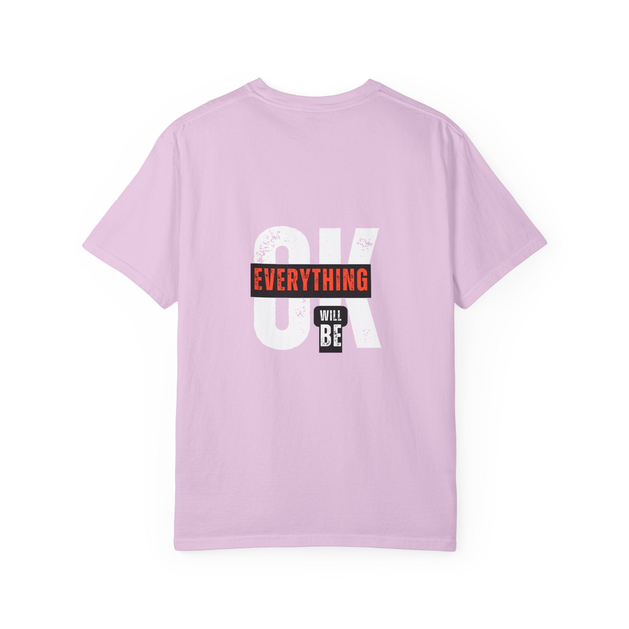 OK Everything Will Be OK T-Shirt — Reassuring Graphic Tee