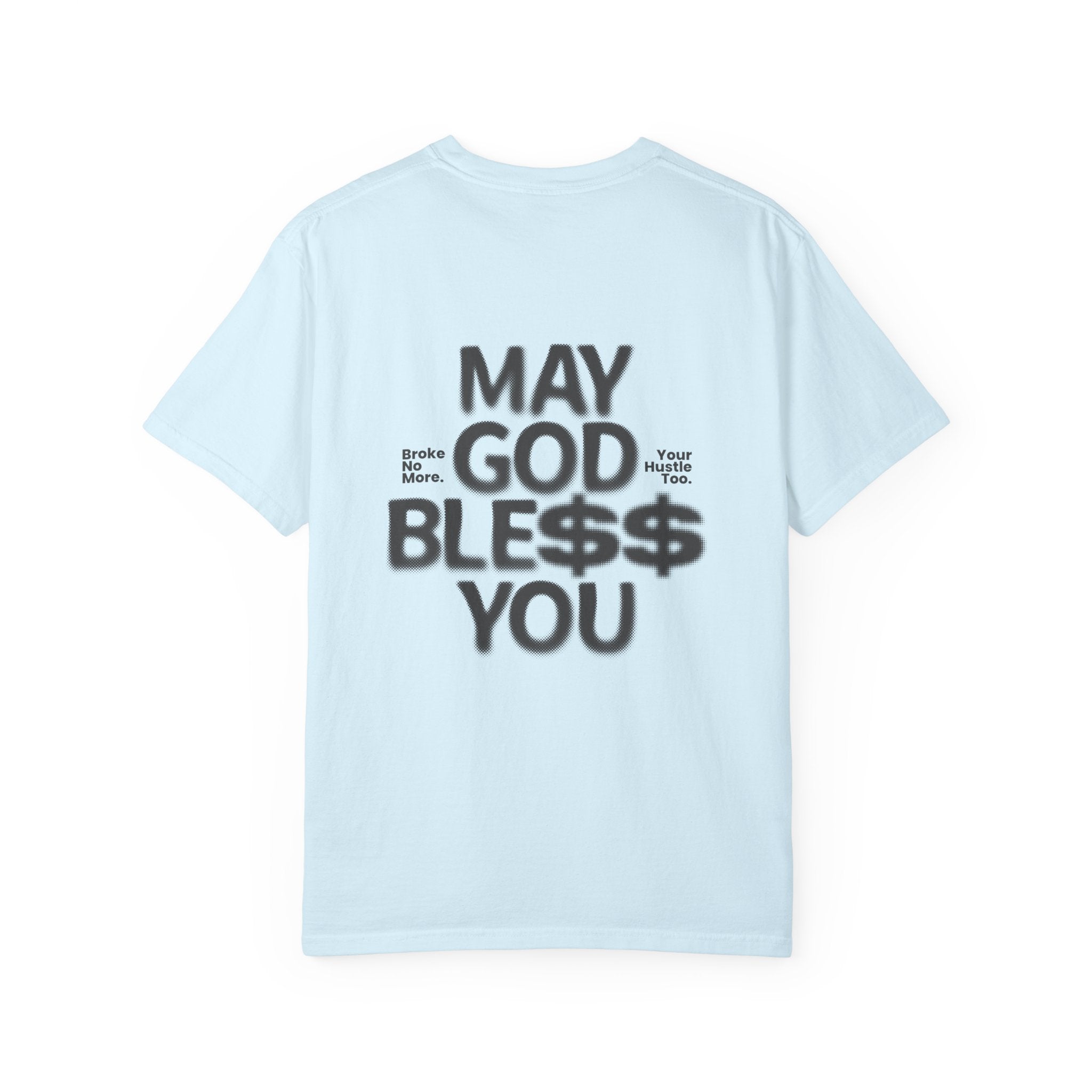 May God Bless You T-Shirt — Graphic Prayer Tee with Dollar Sign Design
