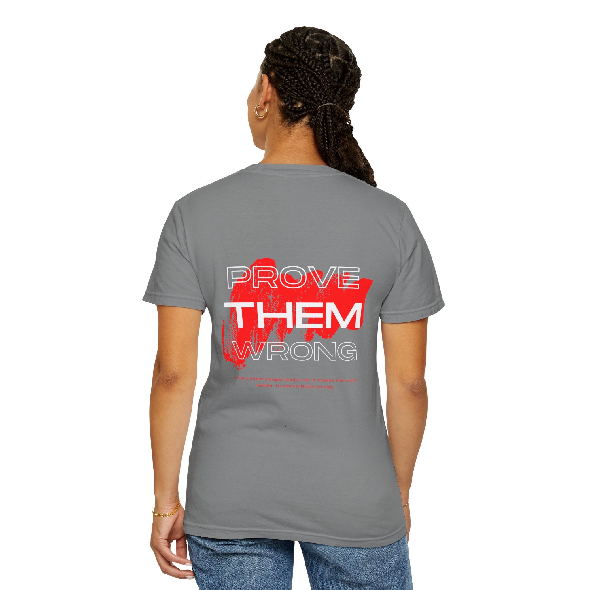 Prove Them Wrong T-Shirt