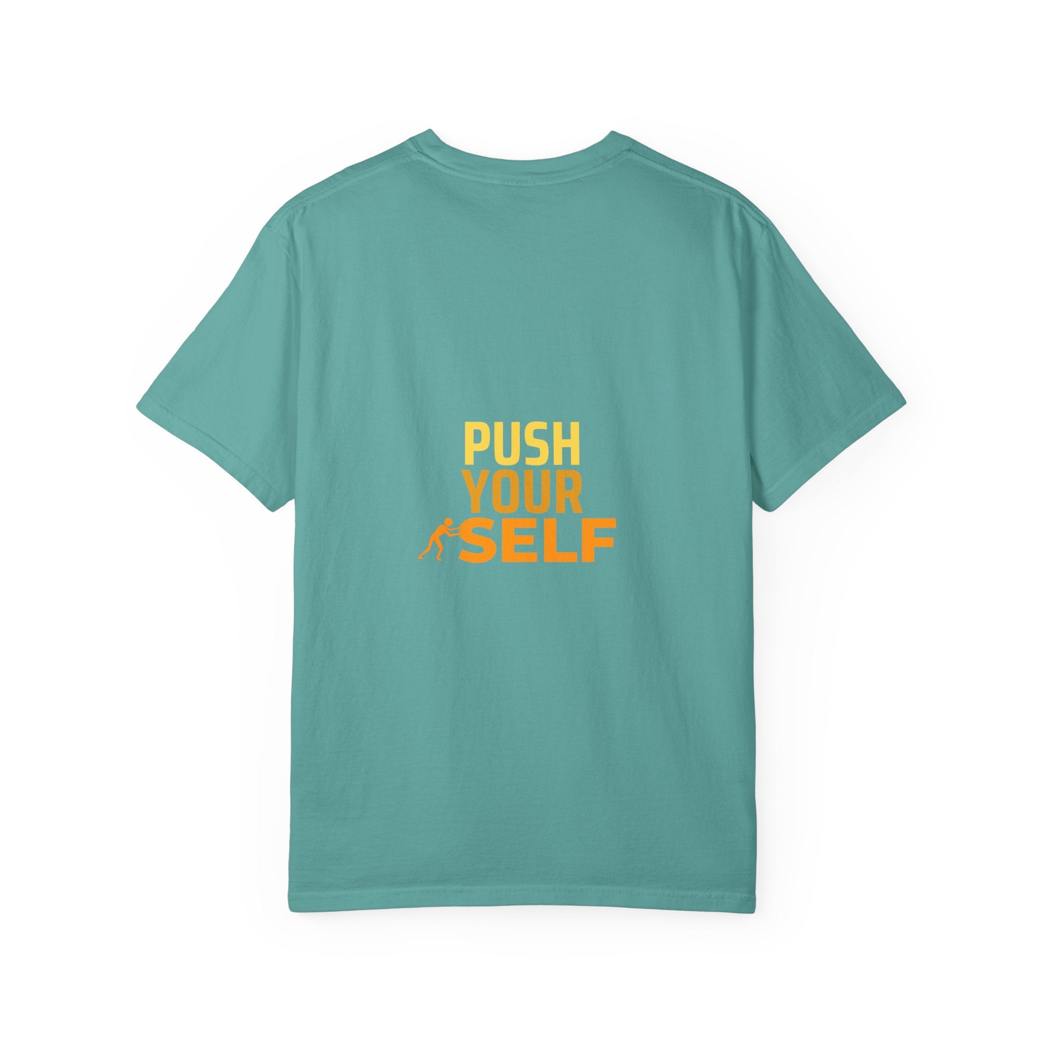 Push Yourself Motivational T-Shirt