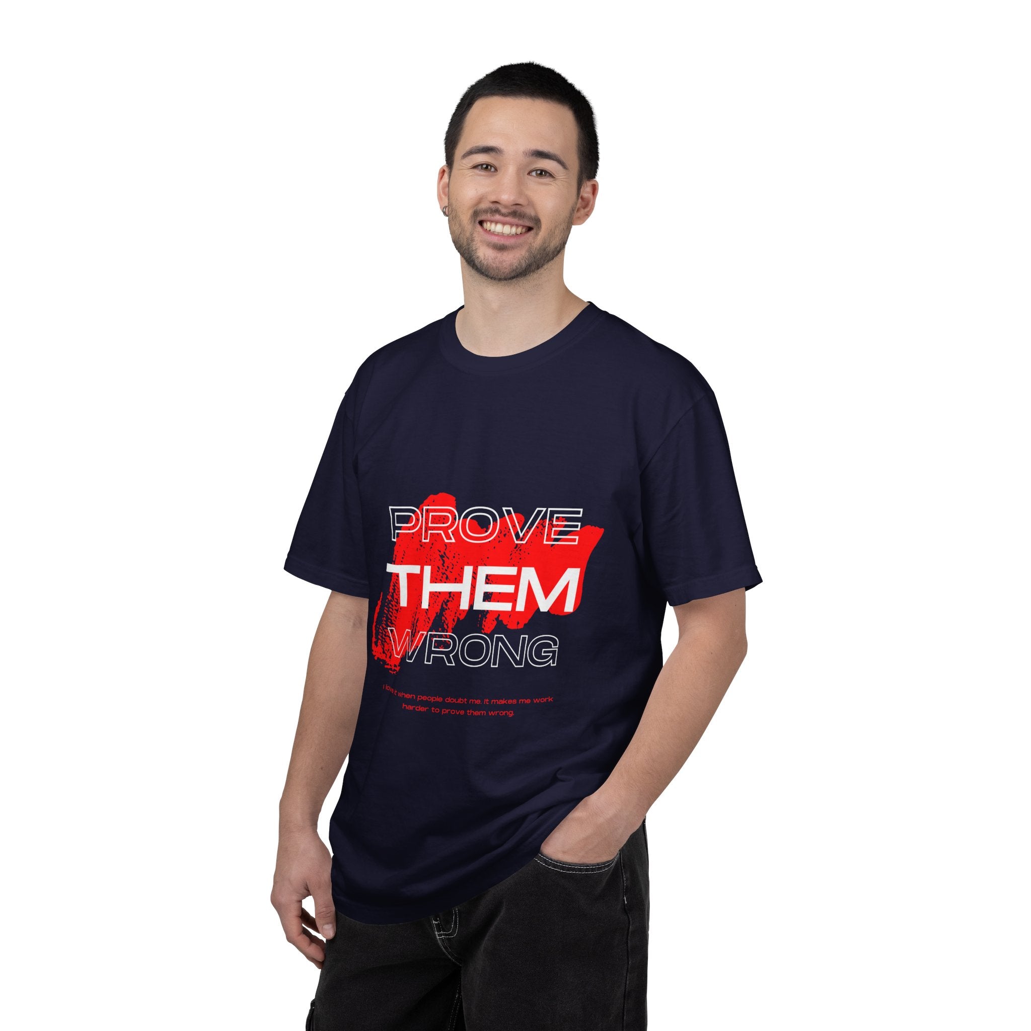 Prove Them Wrong T-Shirt