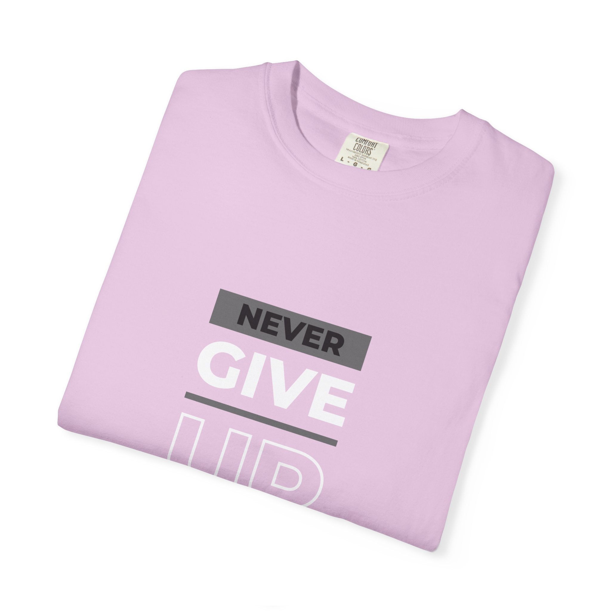 Never Give Up On Your Dreams T-Shirt — Motivational Graphic Tee