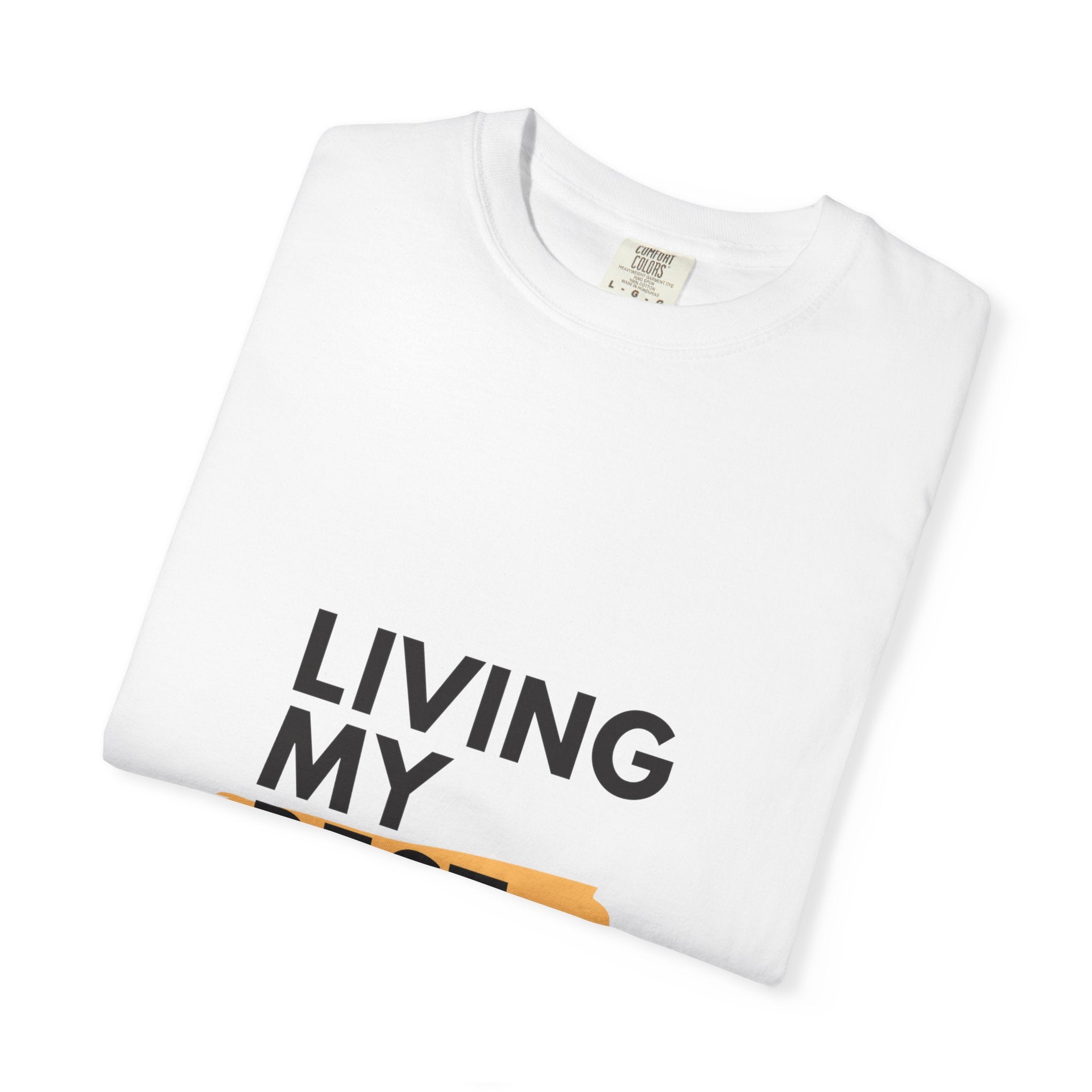Living My Best Life T-Shirt